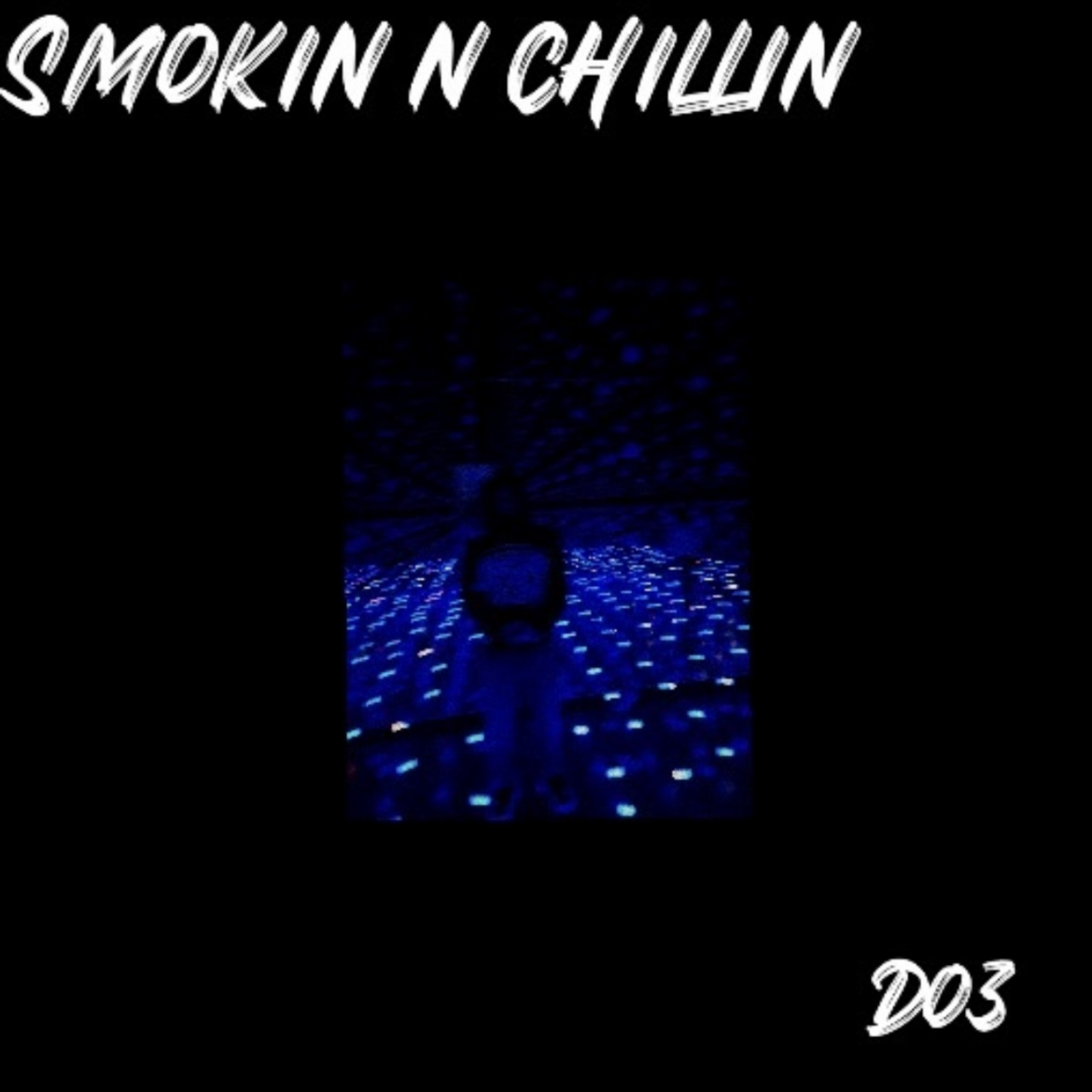 Smokin N Chillin artwork