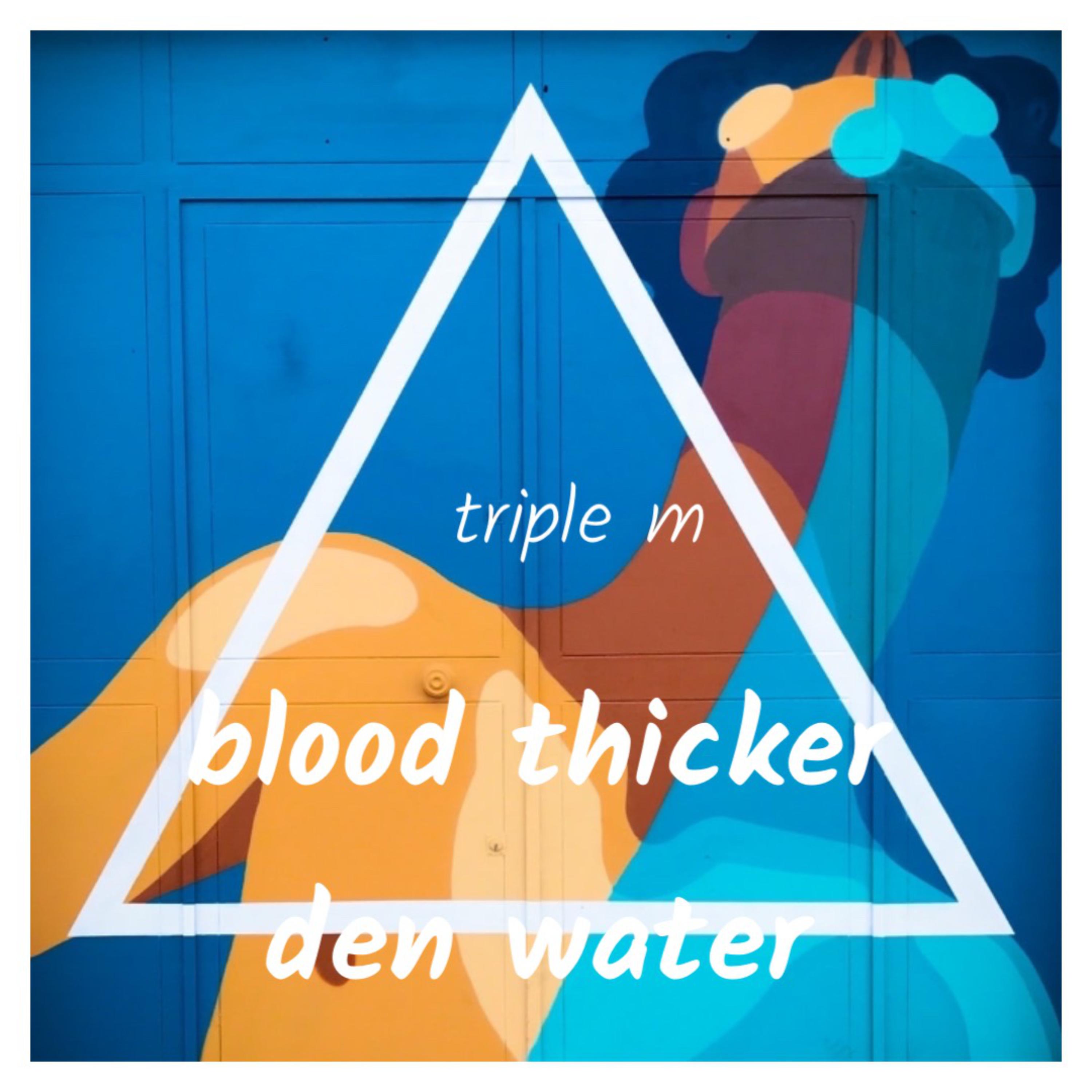 BLOOD THICKER THEN WATER artwork