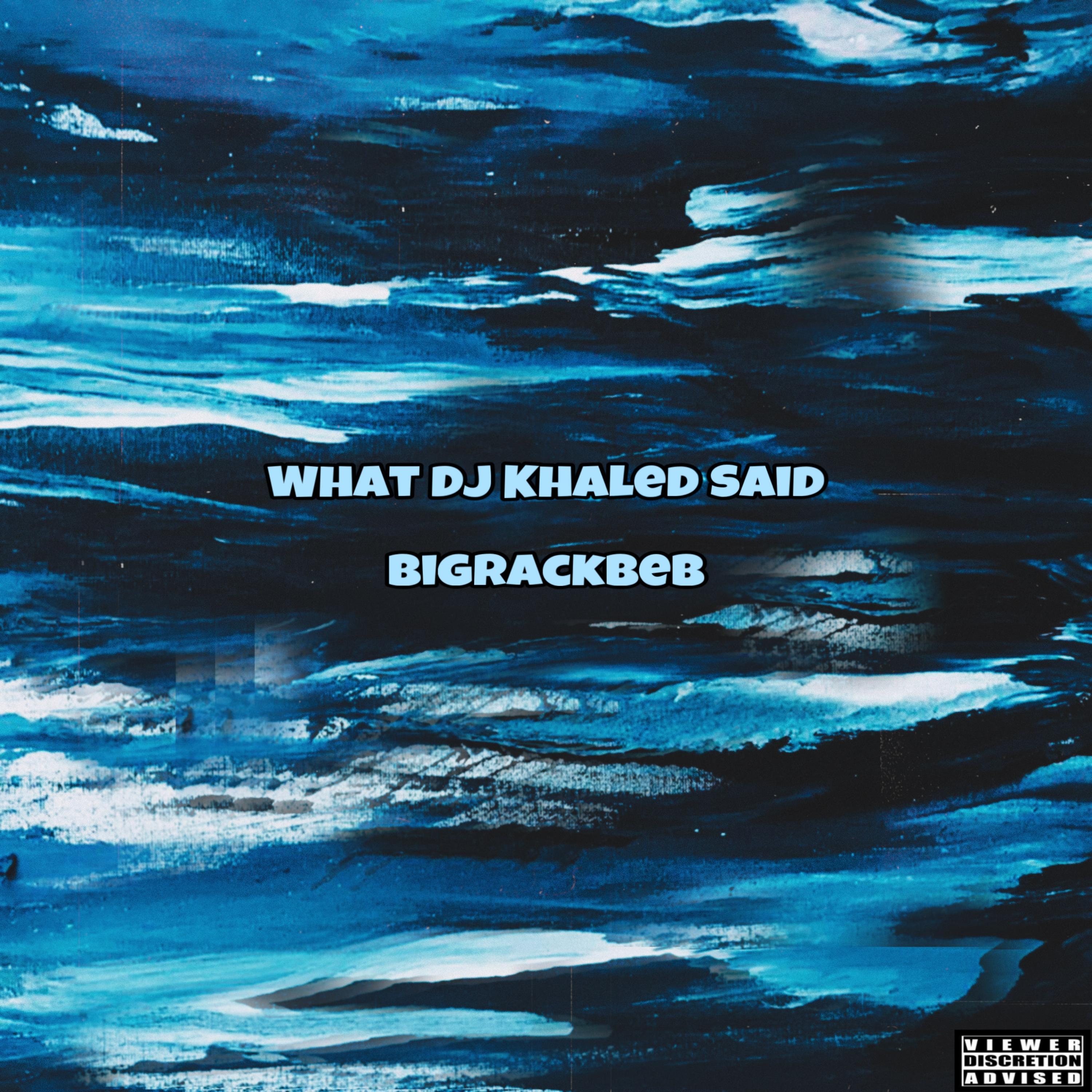 What DJ Khald Said artwork