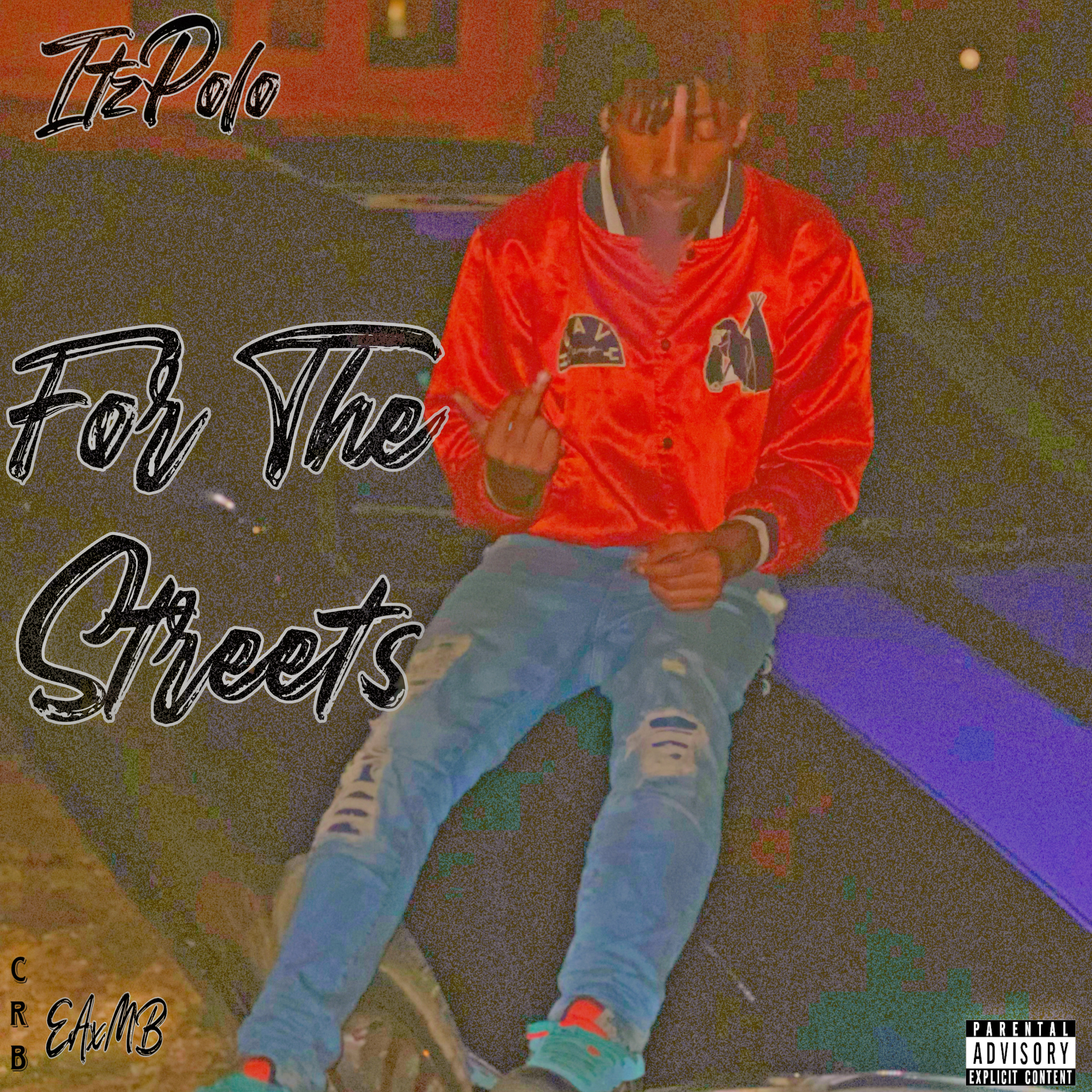 For The Streets by ItzPolo cover art