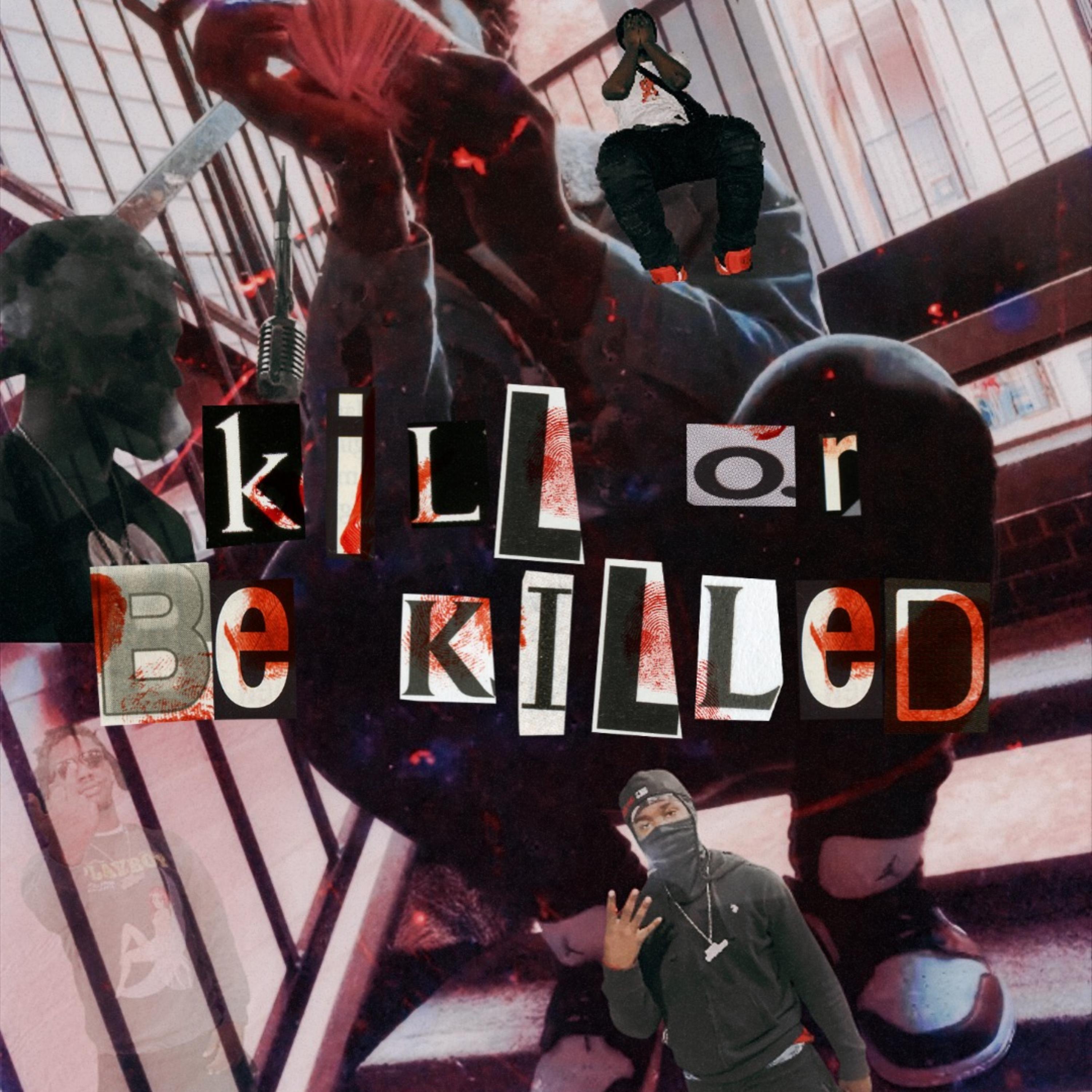Kill Or Be Killed artwork