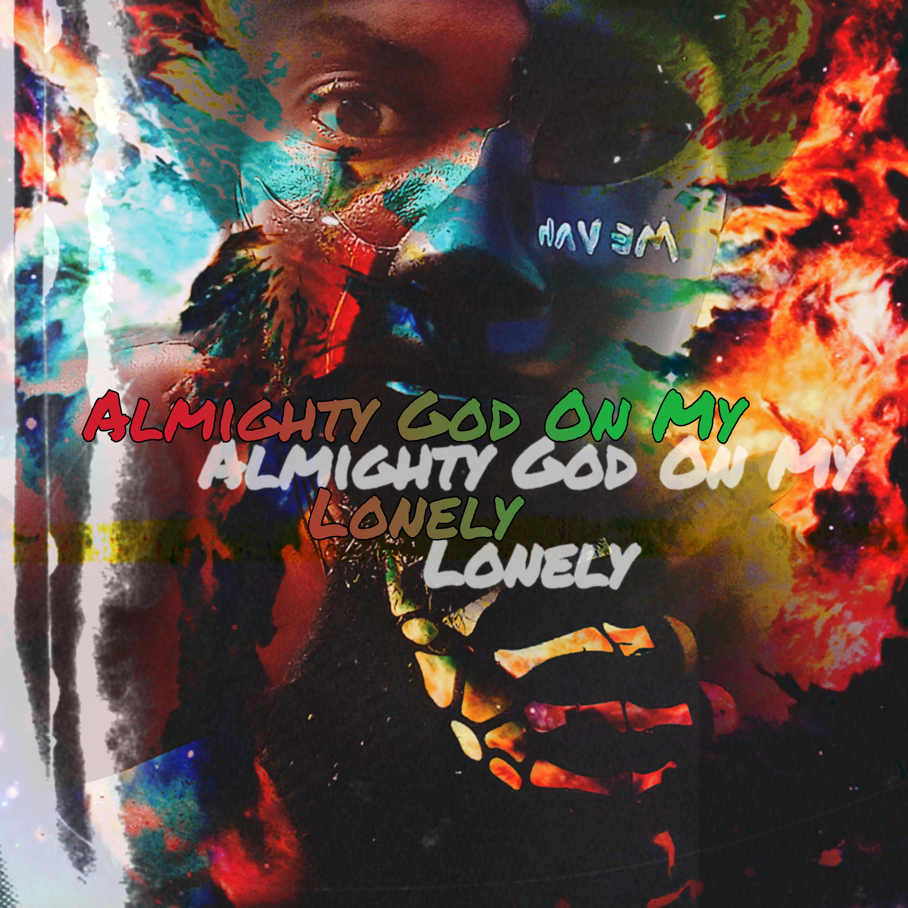 Almighty God On My Lonely artwork