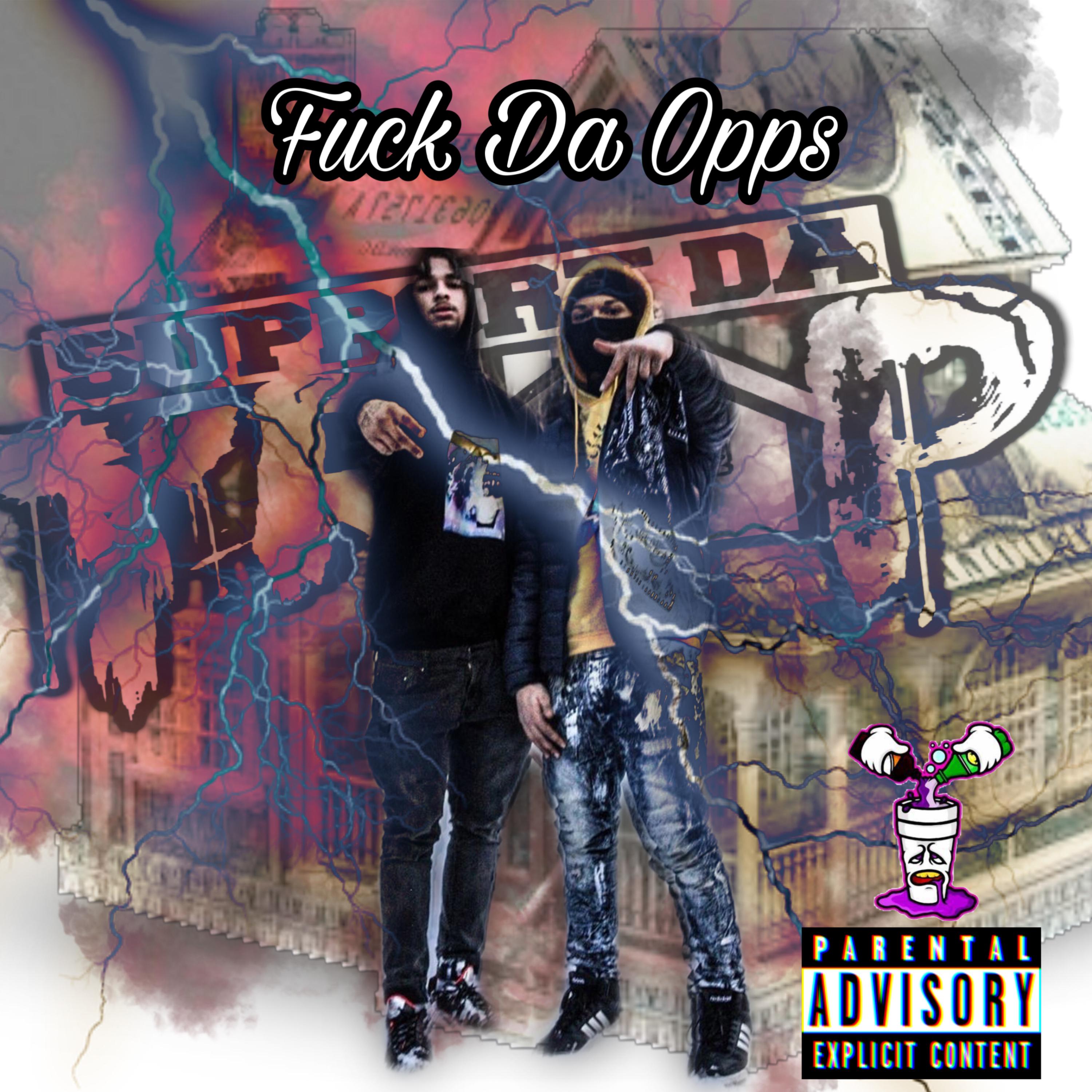 Fuck Da Opps artwork