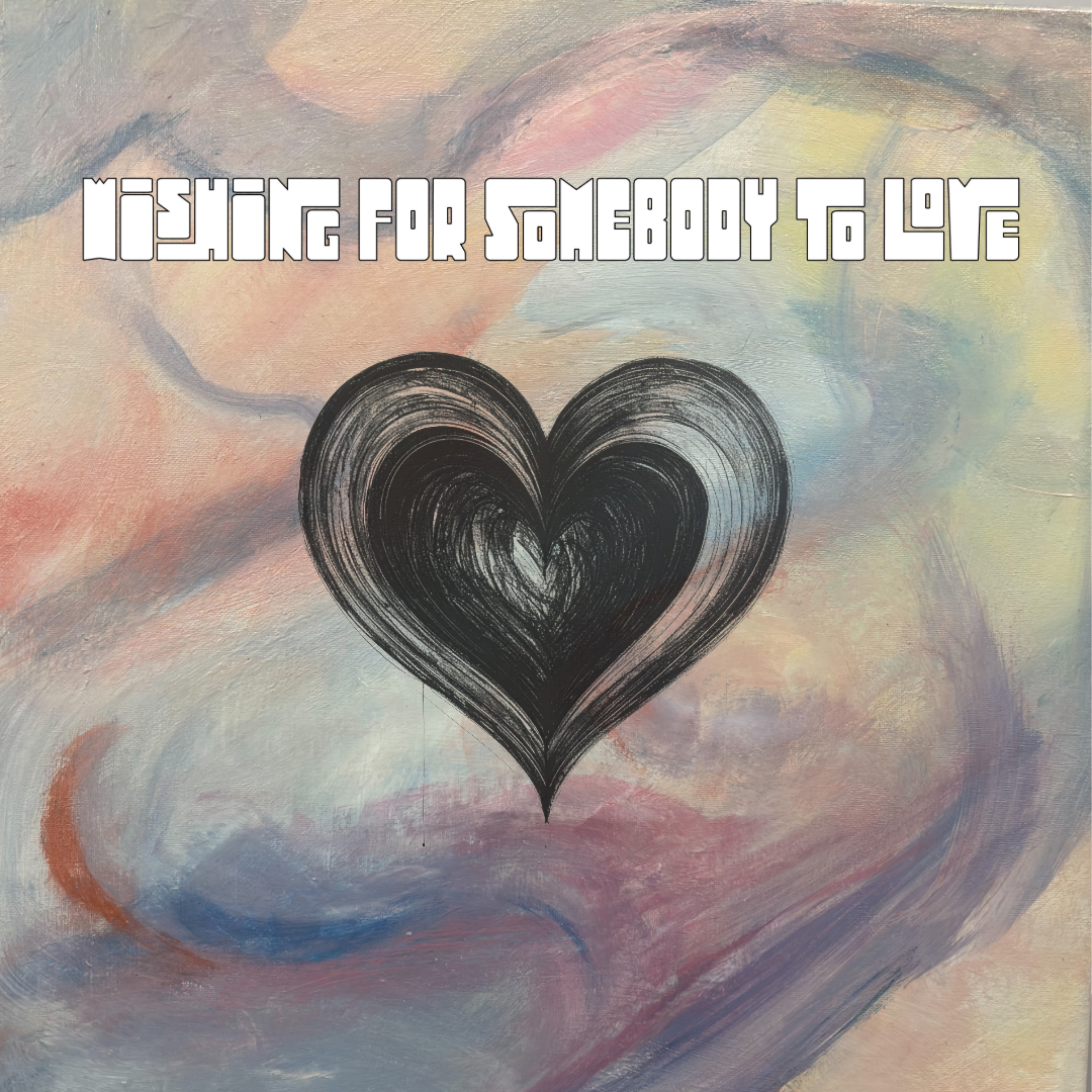 WISHING FOR SOMEBODY TO LOVE artwork