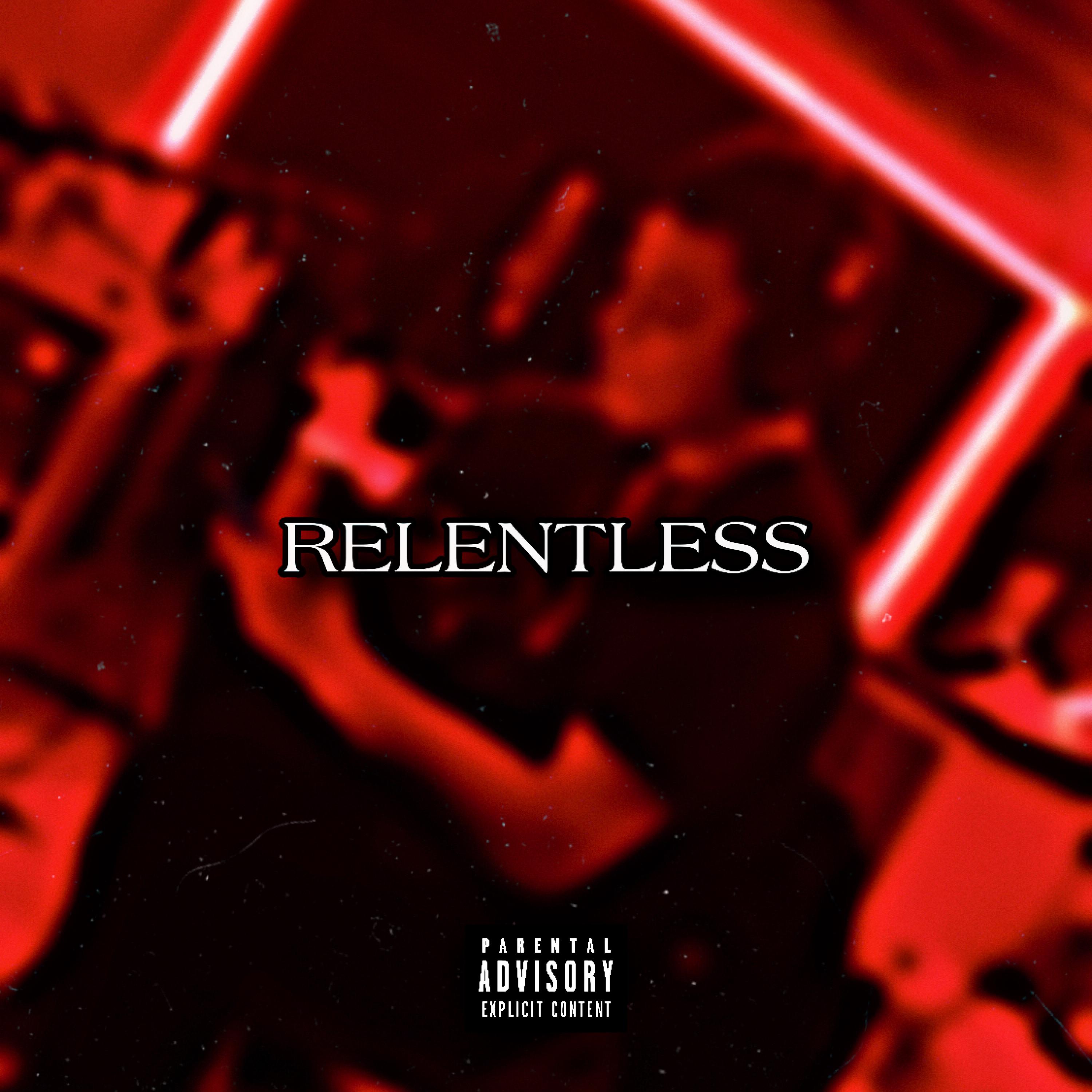 RELENTLESS by Roba$iq cover art