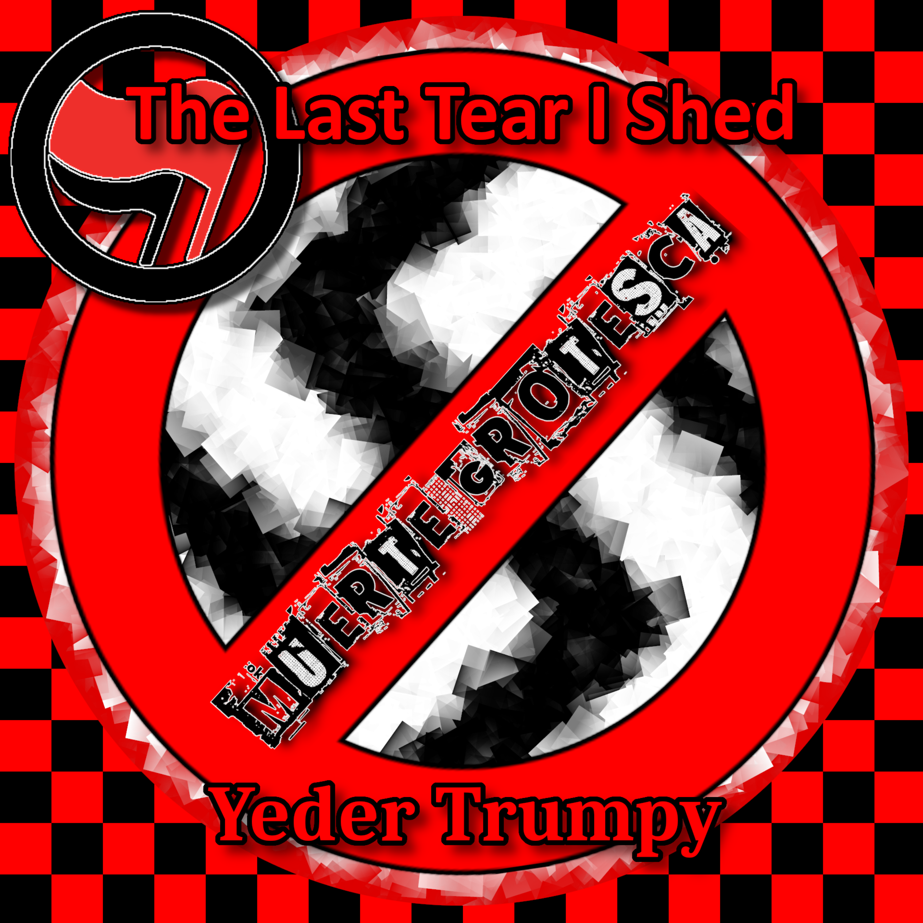 The Last Tear I Shed/Yeder Trumpy artwork
