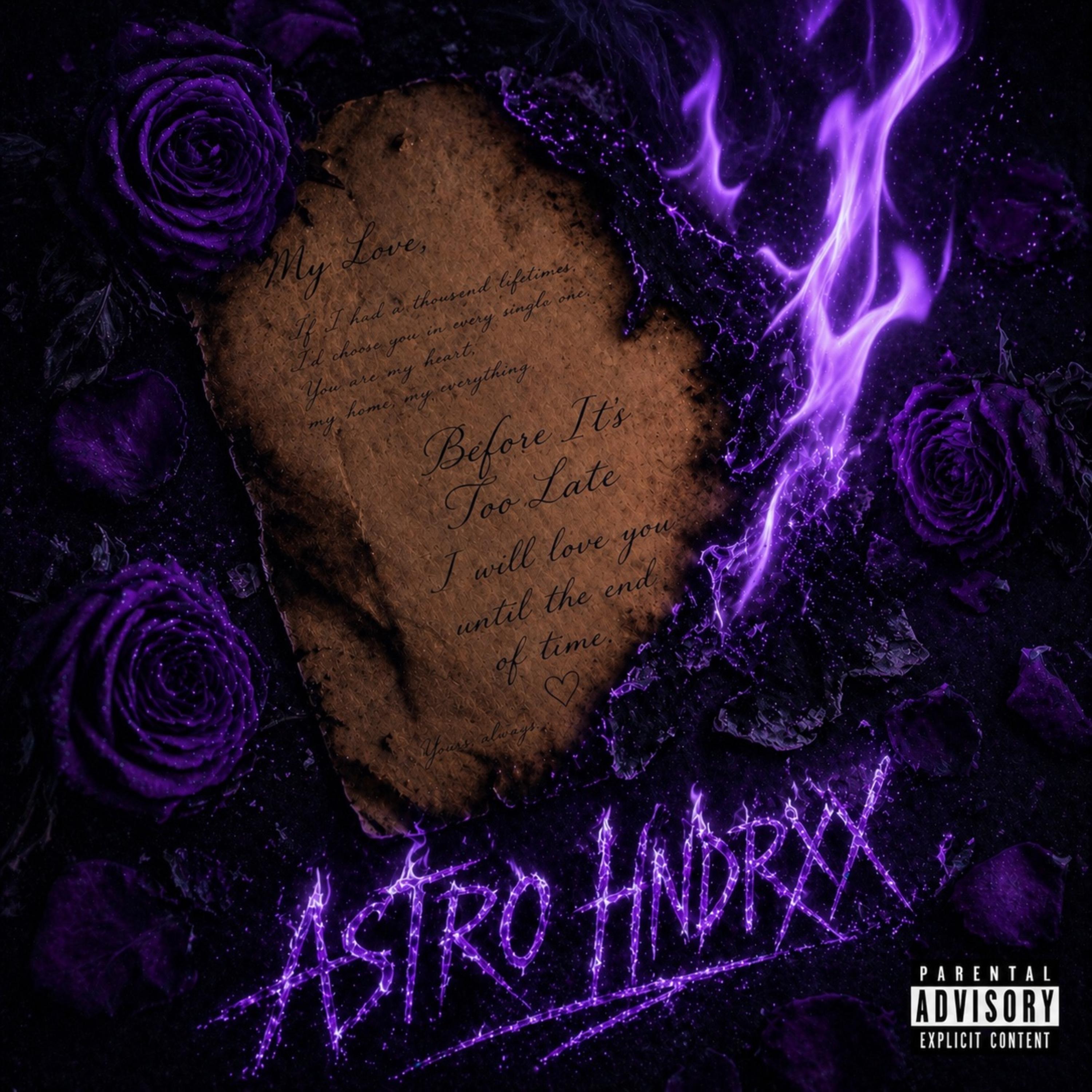 Before It’s Too Late (Deluxe) by Astro Hndrxx cover art