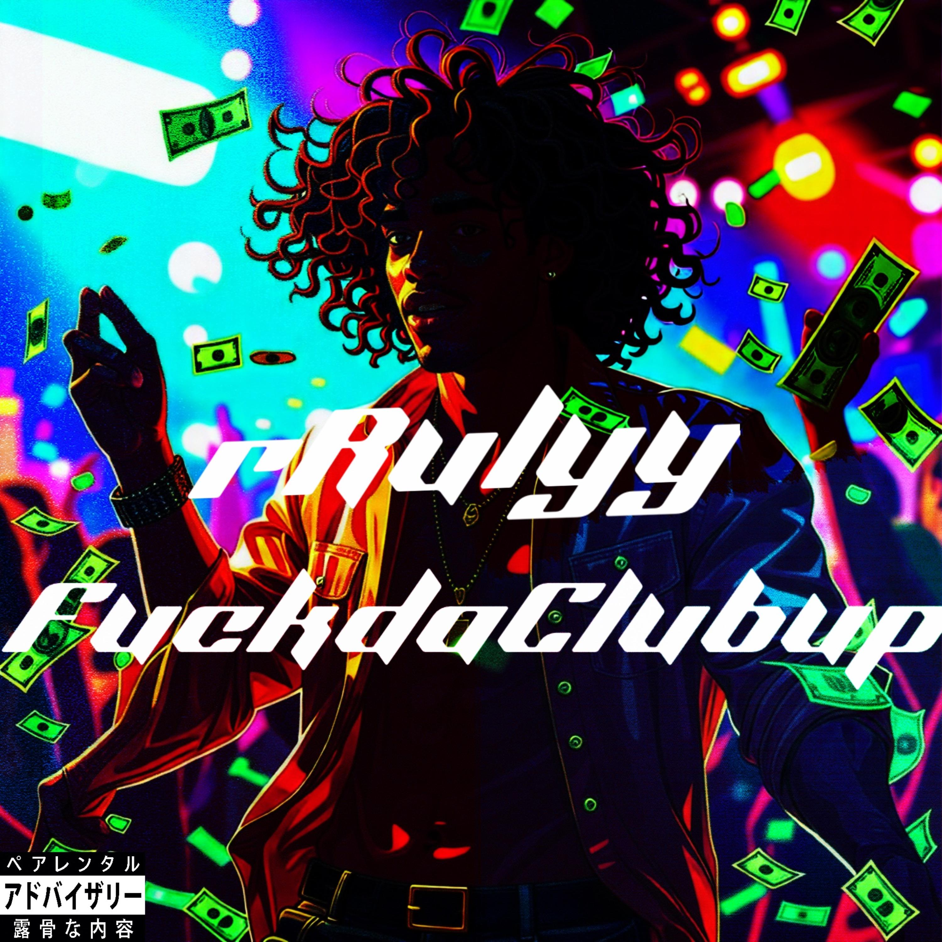 FuckdaClubup artwork