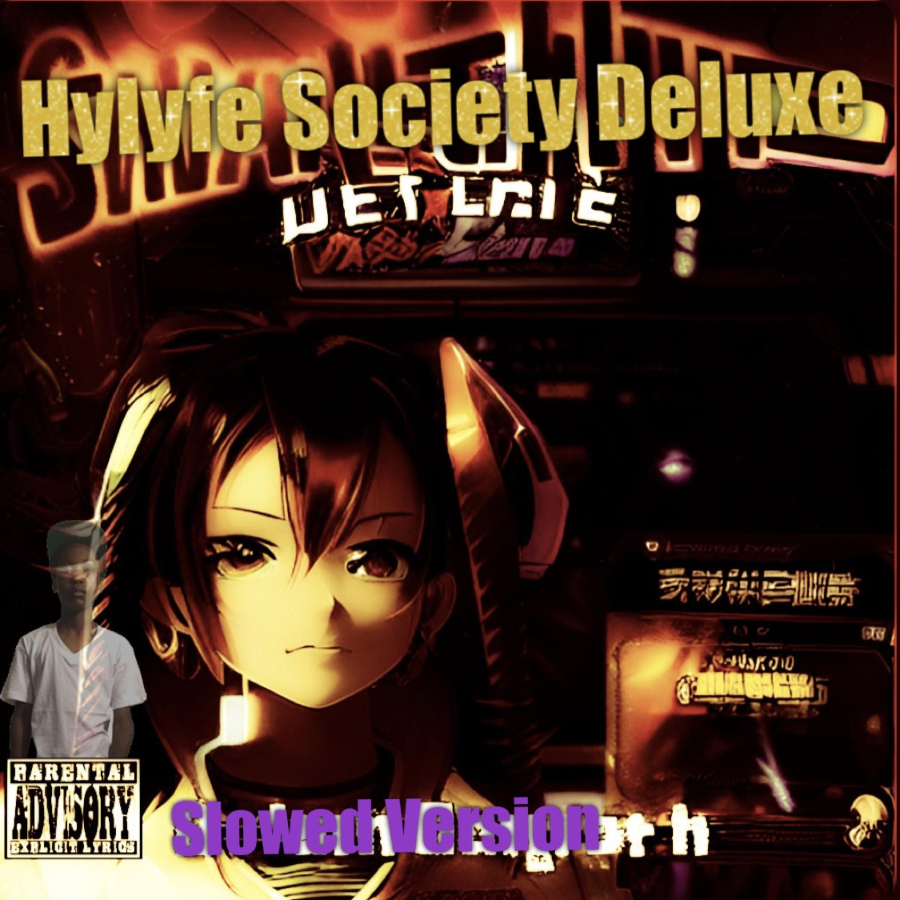 Hylyfe Society (Deluxe) (Slowed Version) artwork