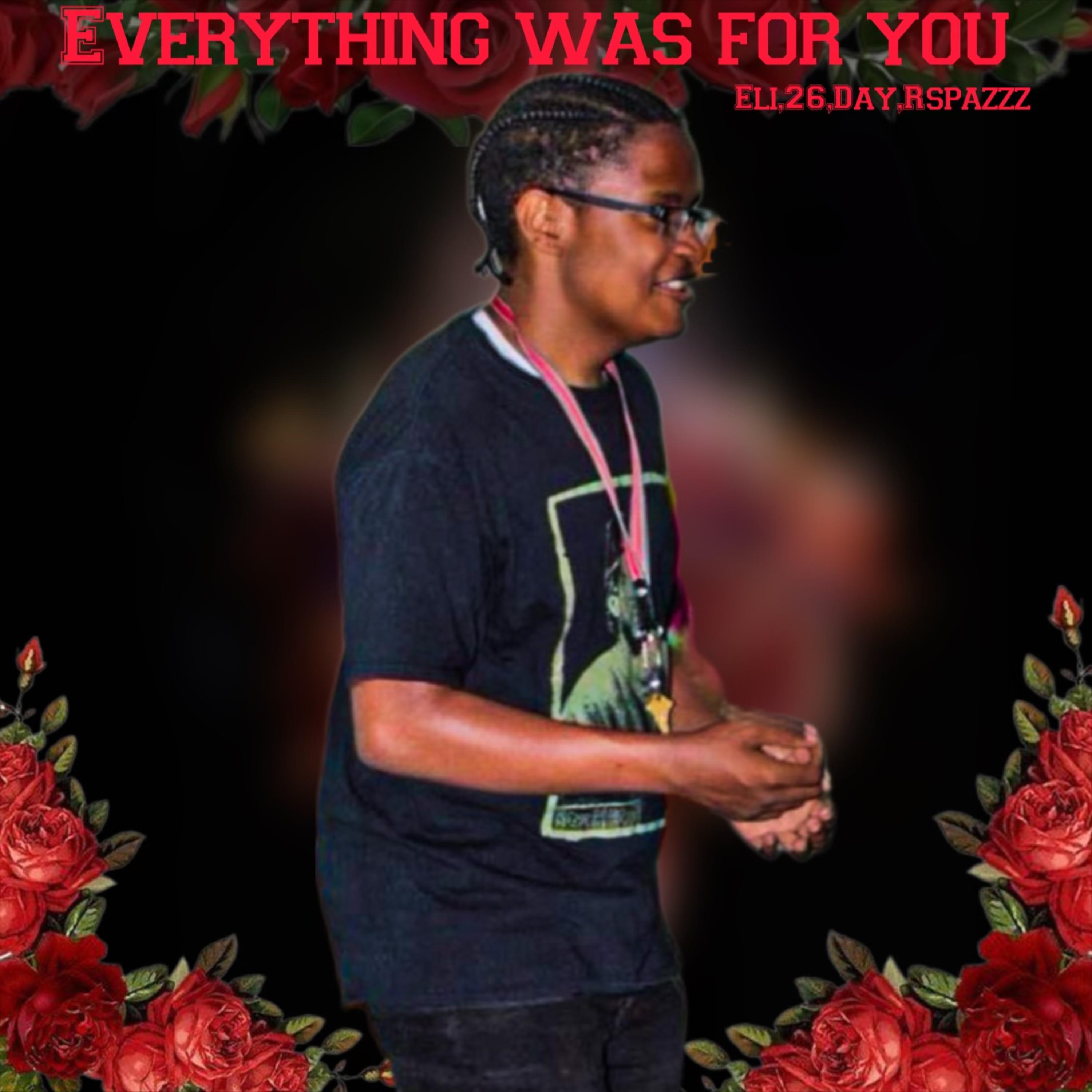 Everything was For You artwork