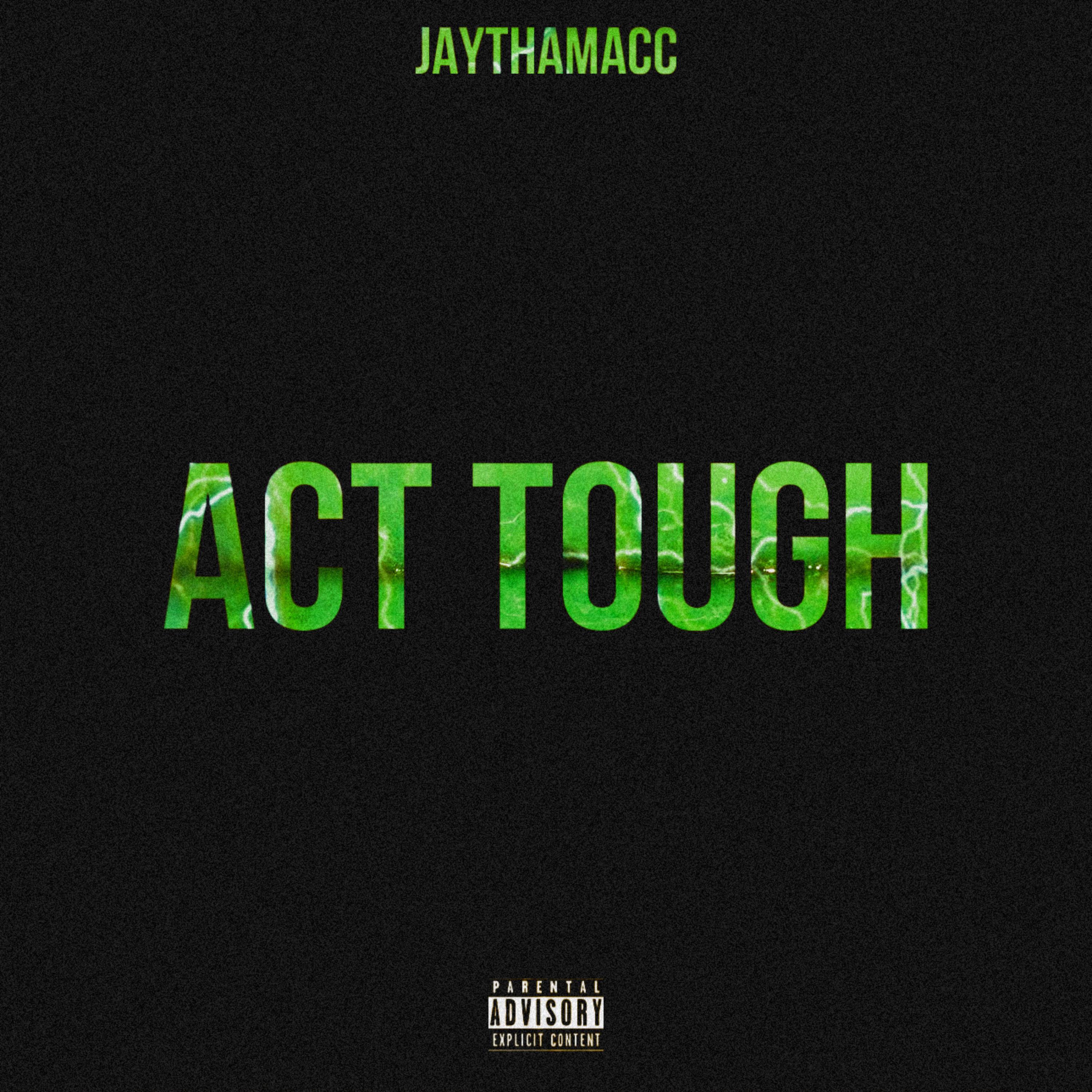 ACT TOUGH (Slowed + Sped Up) artwork