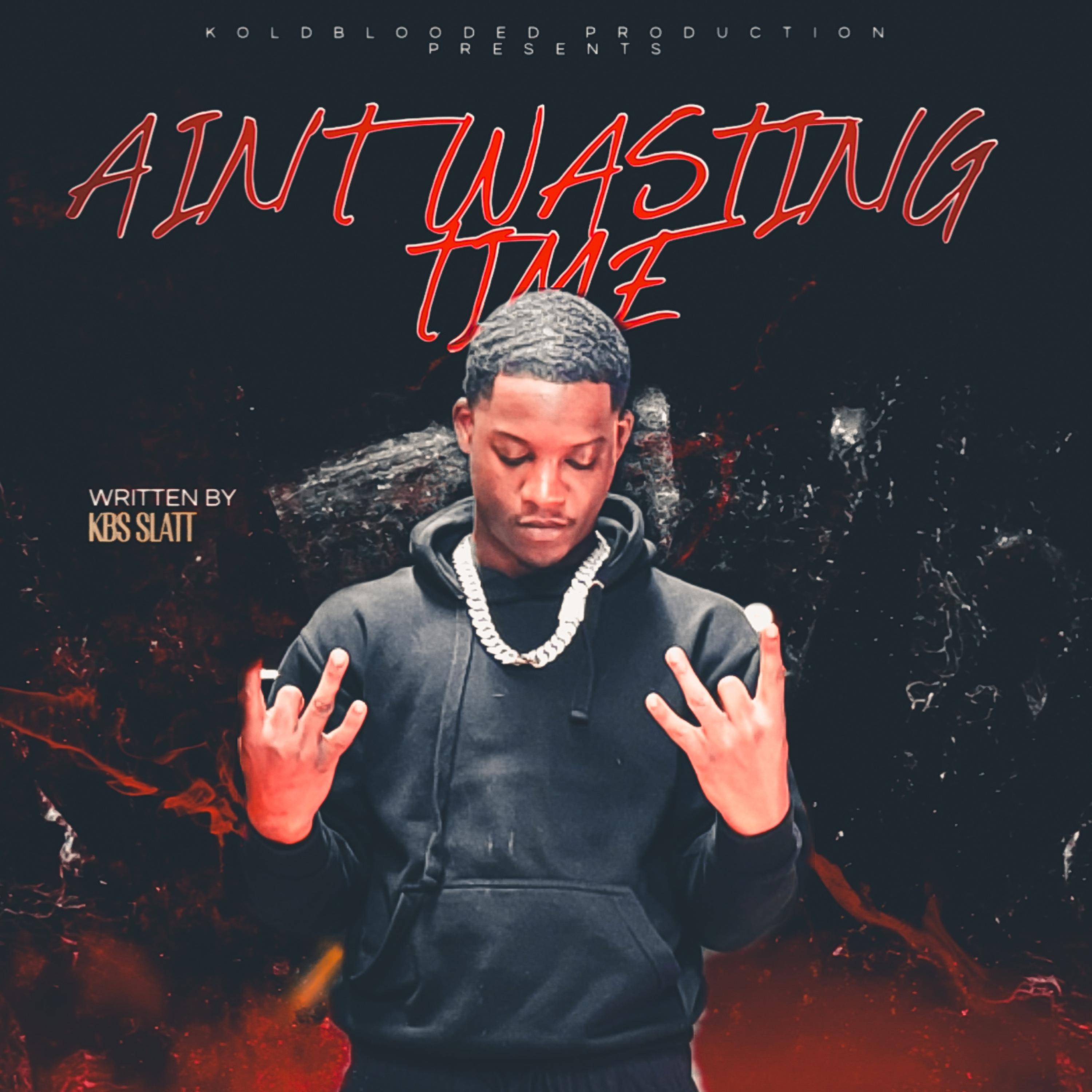 Ain’t Wasting Time artwork