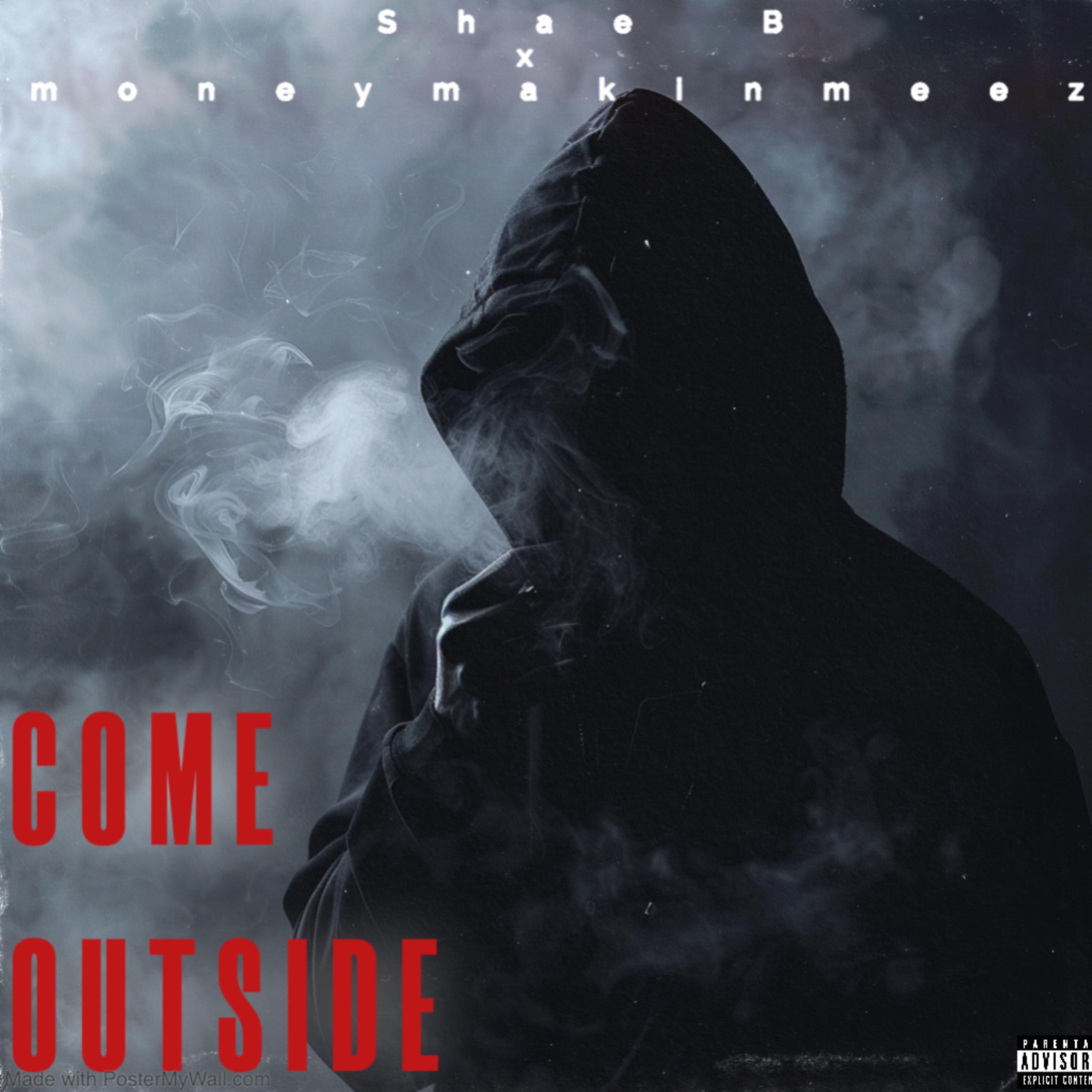 Come outside by Shae B cover art