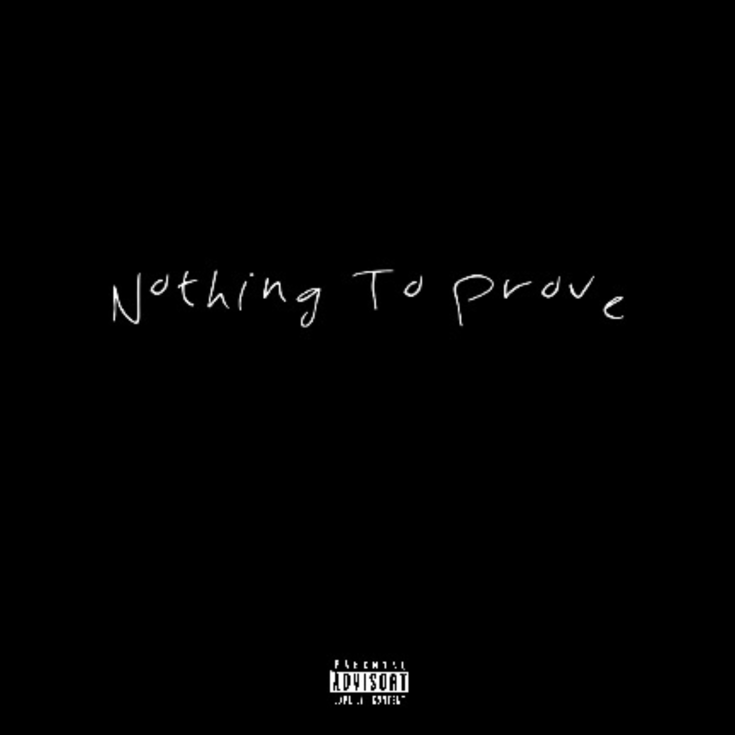Nothing To Prove artwork