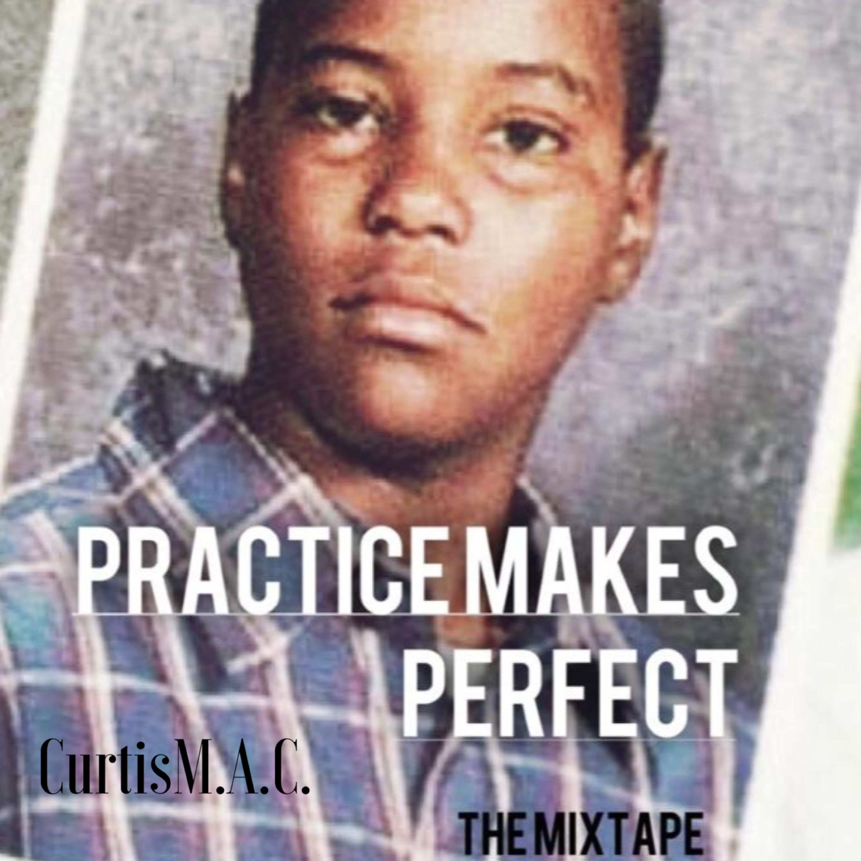 Practice Makes Perfect by CurtisM.A.C cover art