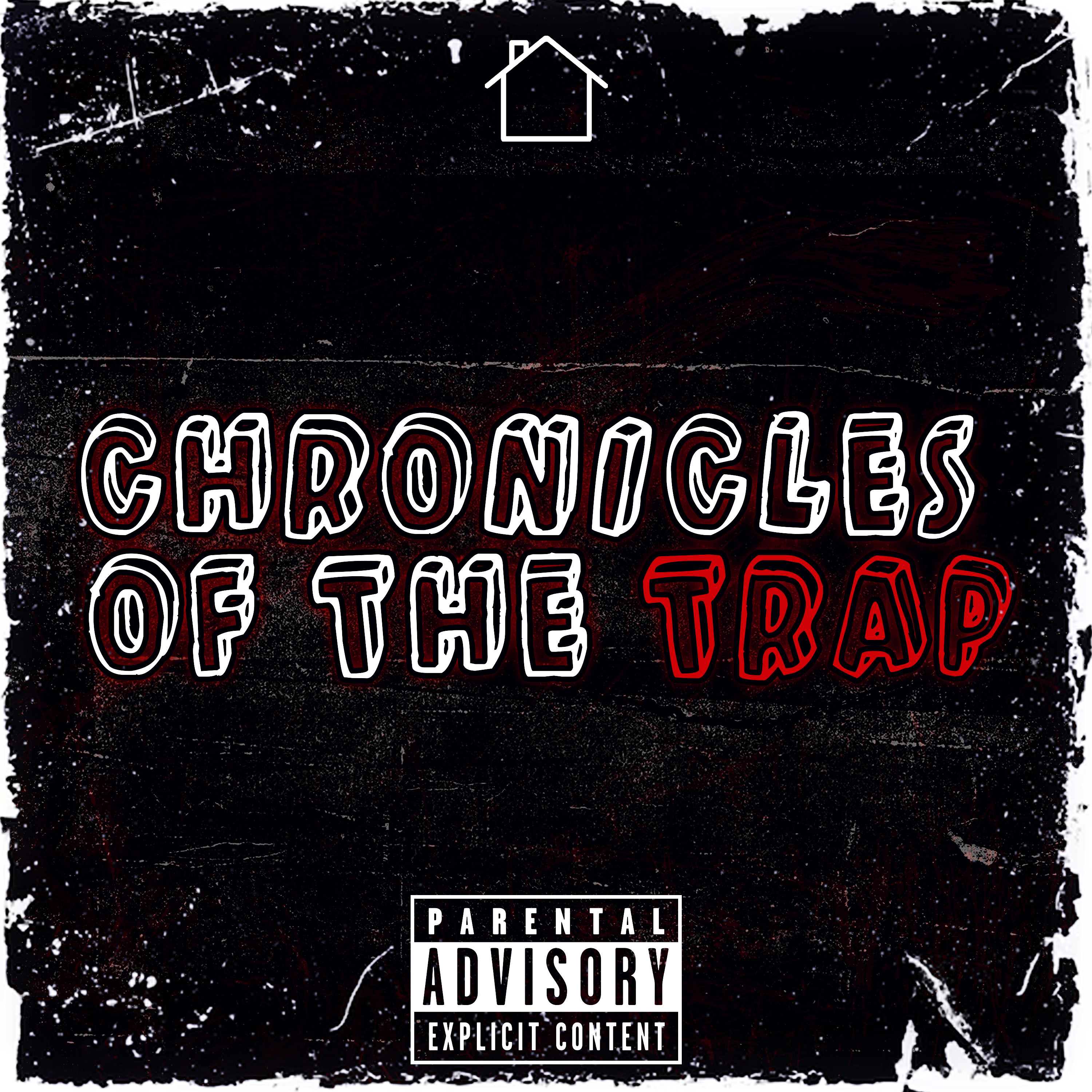 Chronicles Of The Trap by Benny Guapo cover art