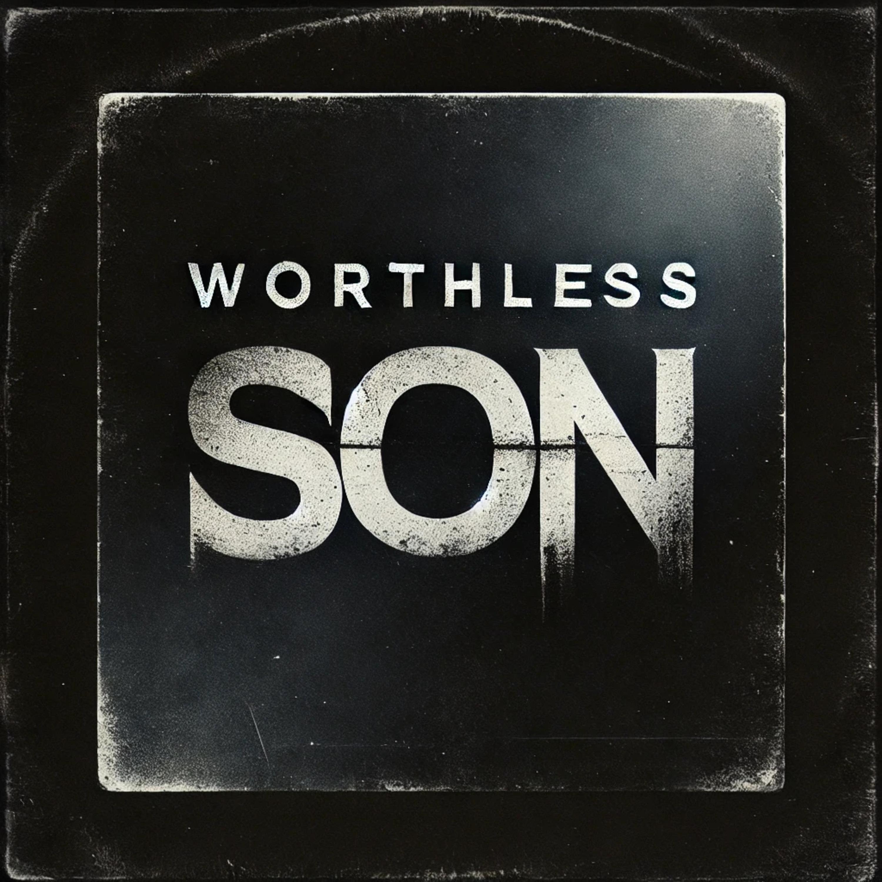 Worthless son artwork