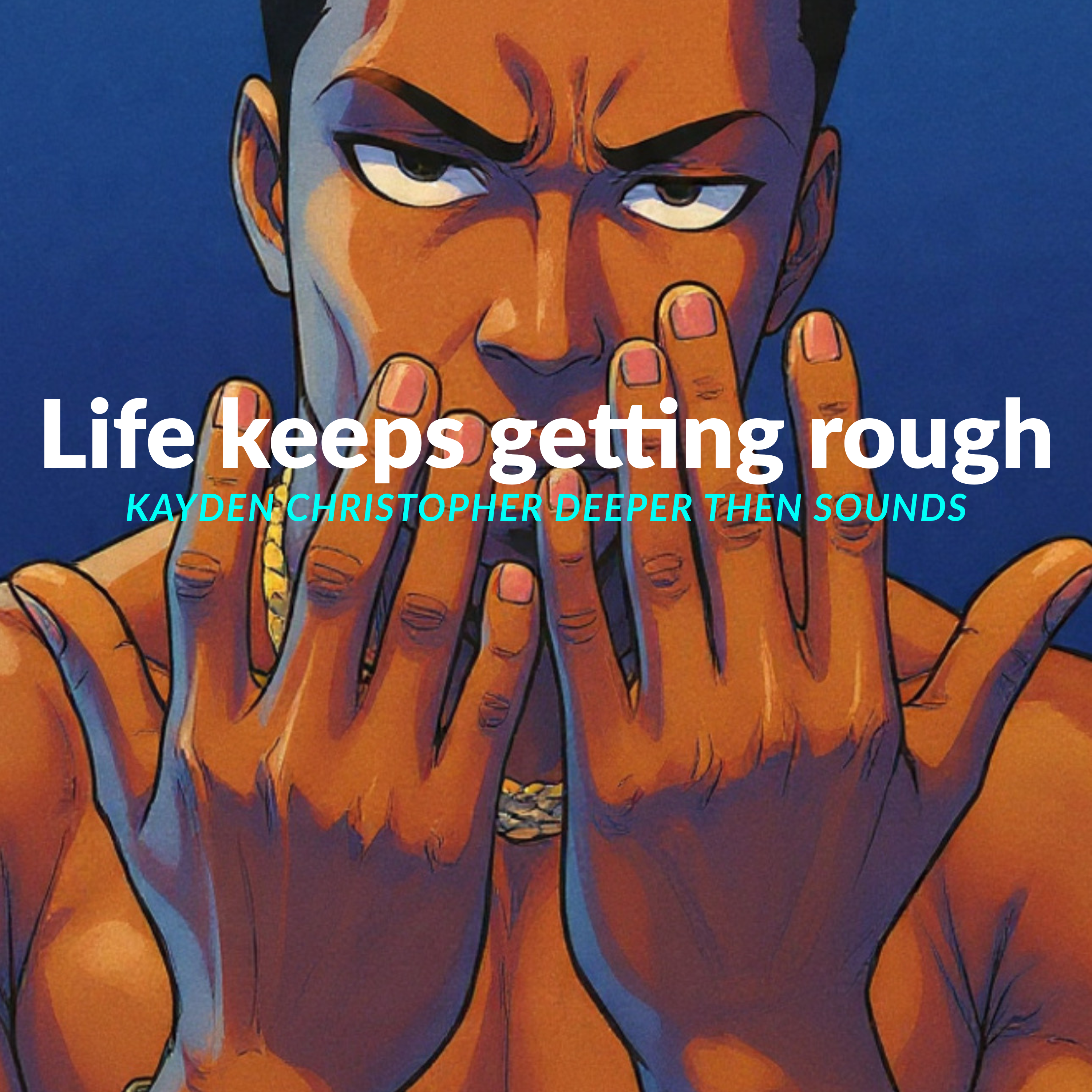 Life Keeps Getting Rough artwork