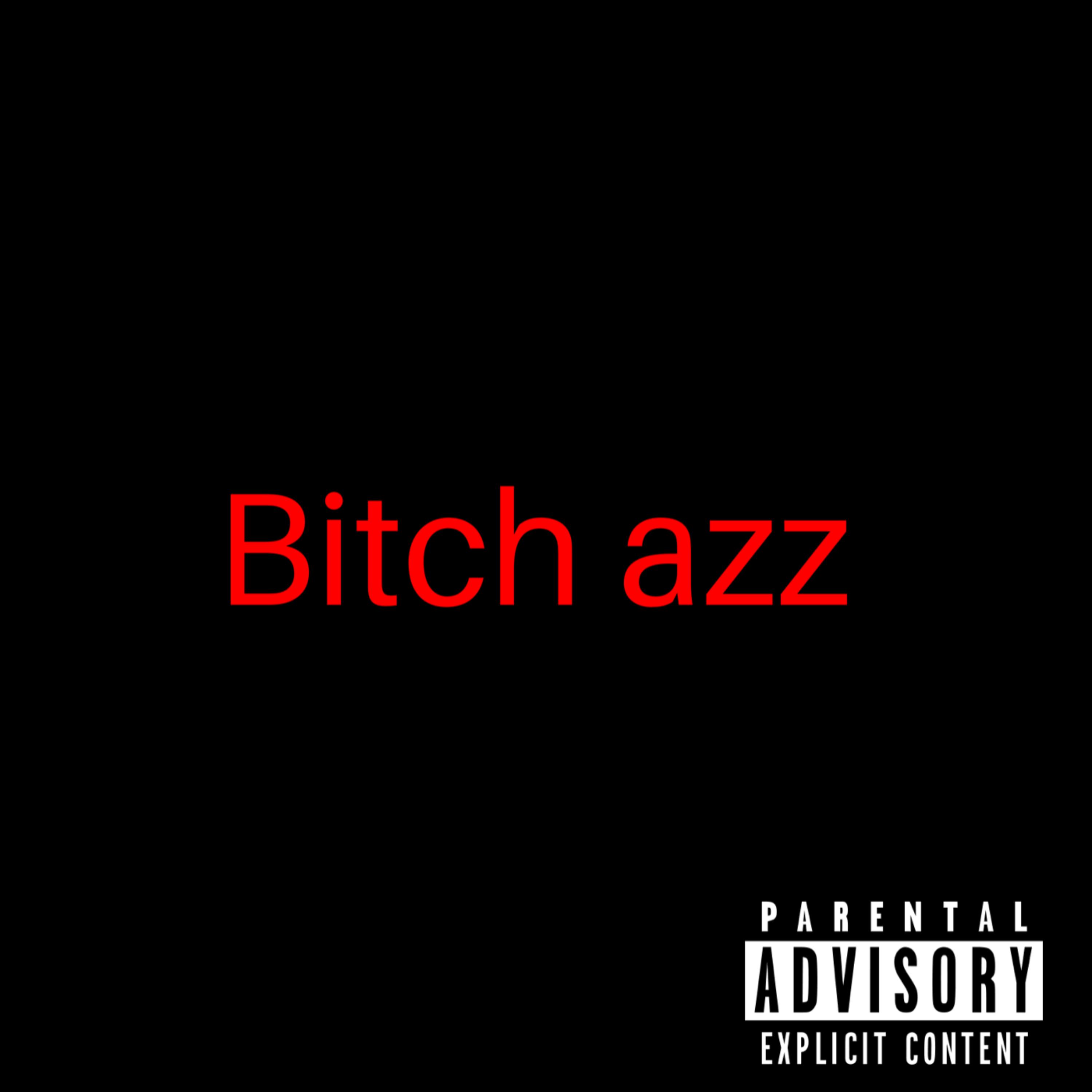 Bitch Azz by A1double0 cover art