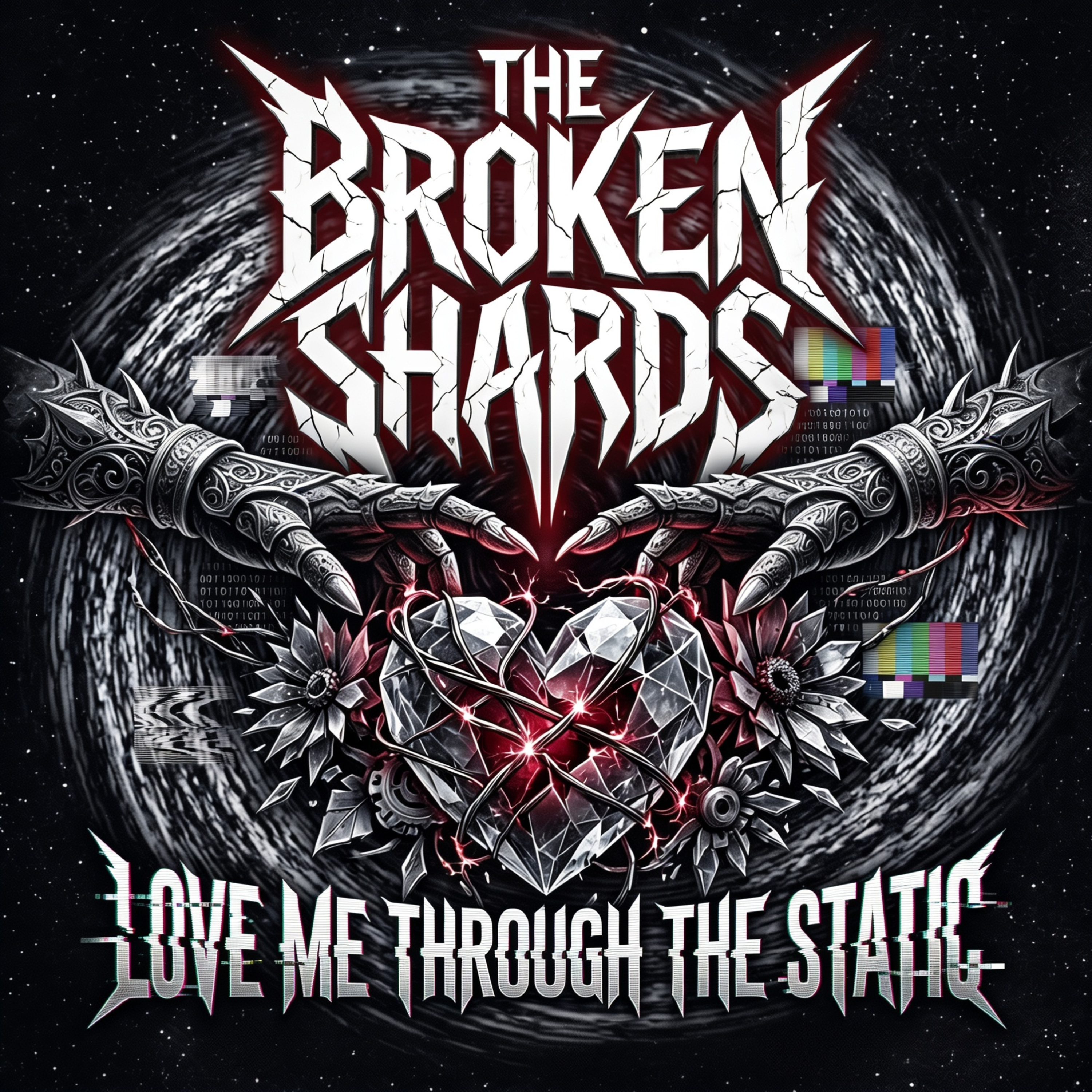 Love Me Through The Static by The Broken Shards cover art