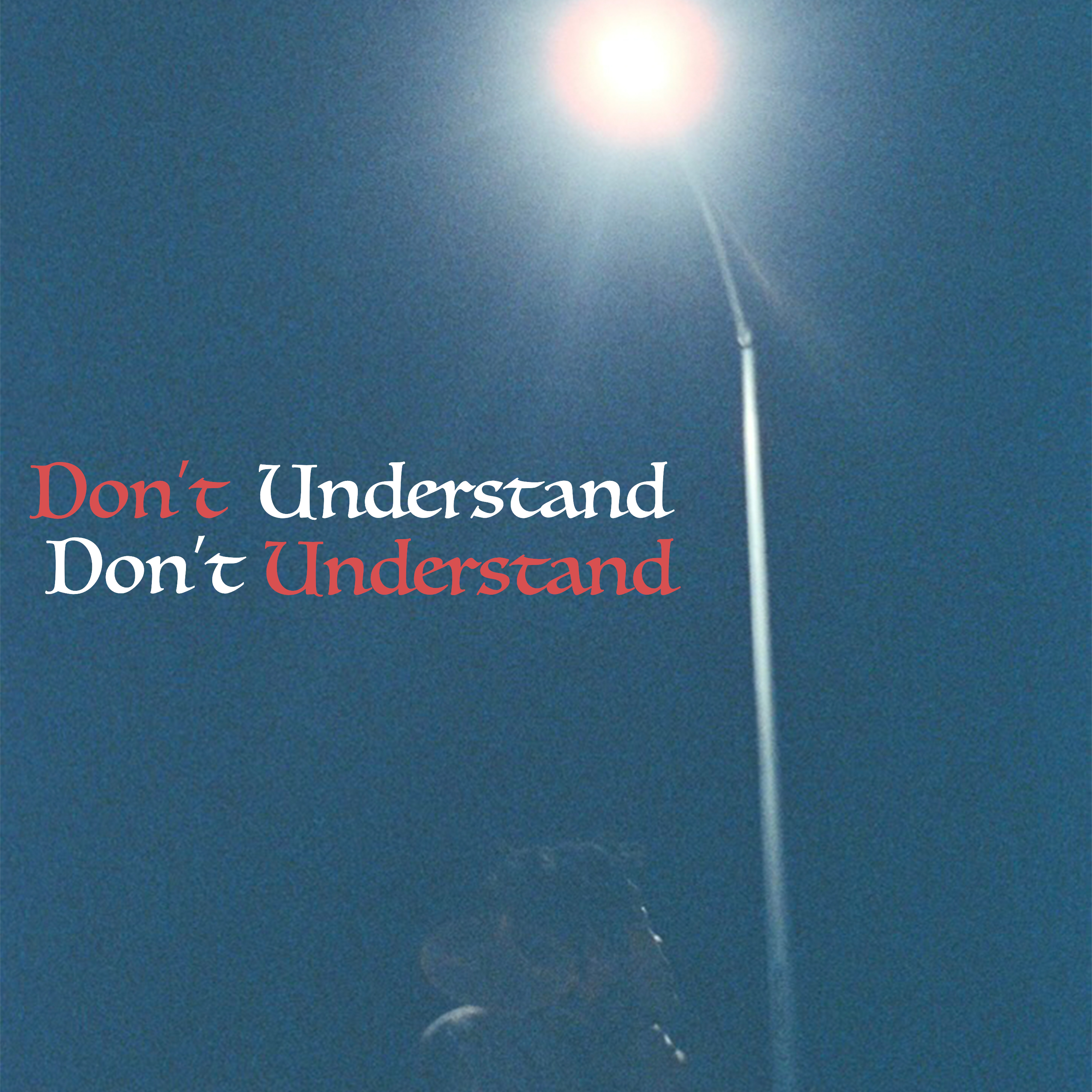 Don't Understand artwork