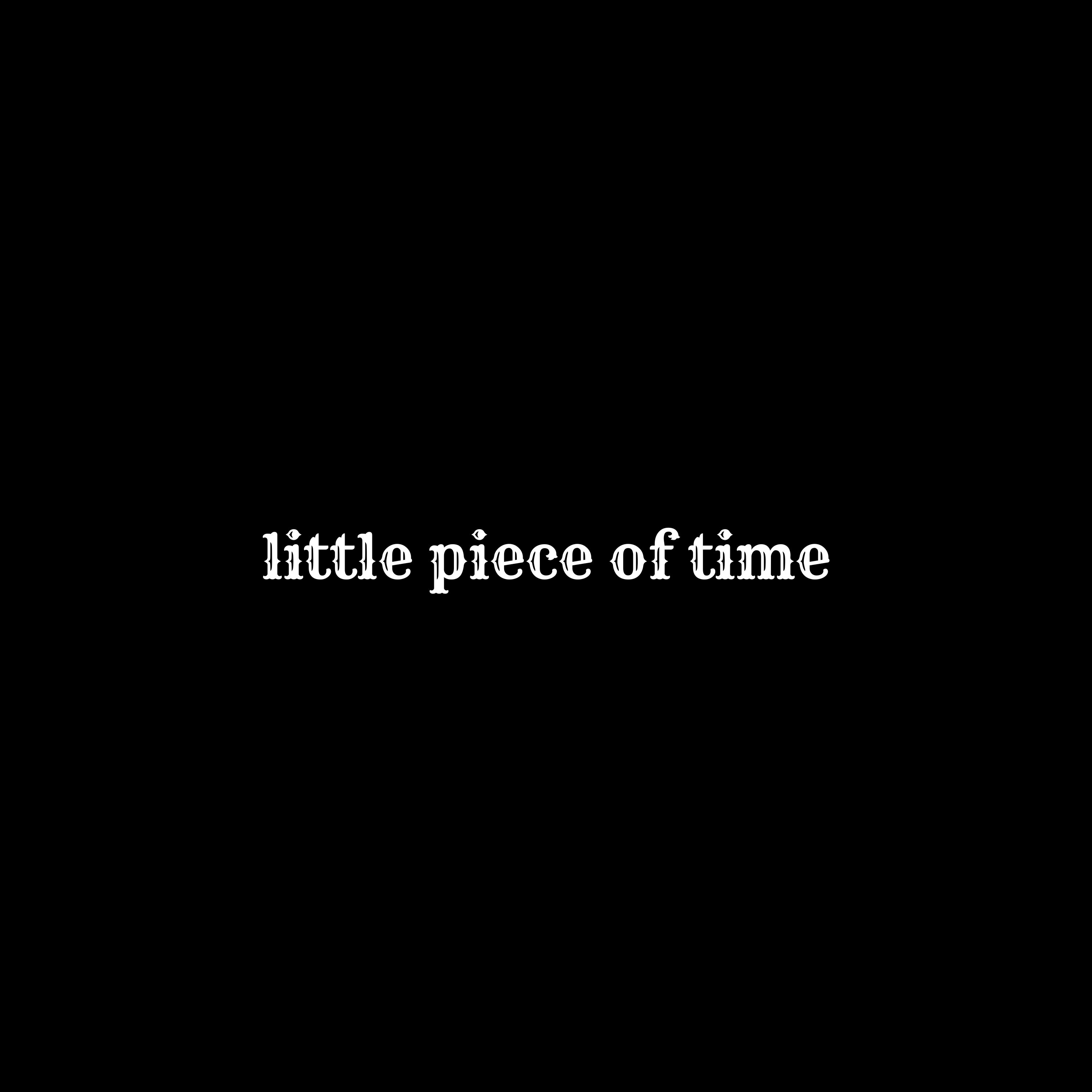 Little Piece Of Time artwork