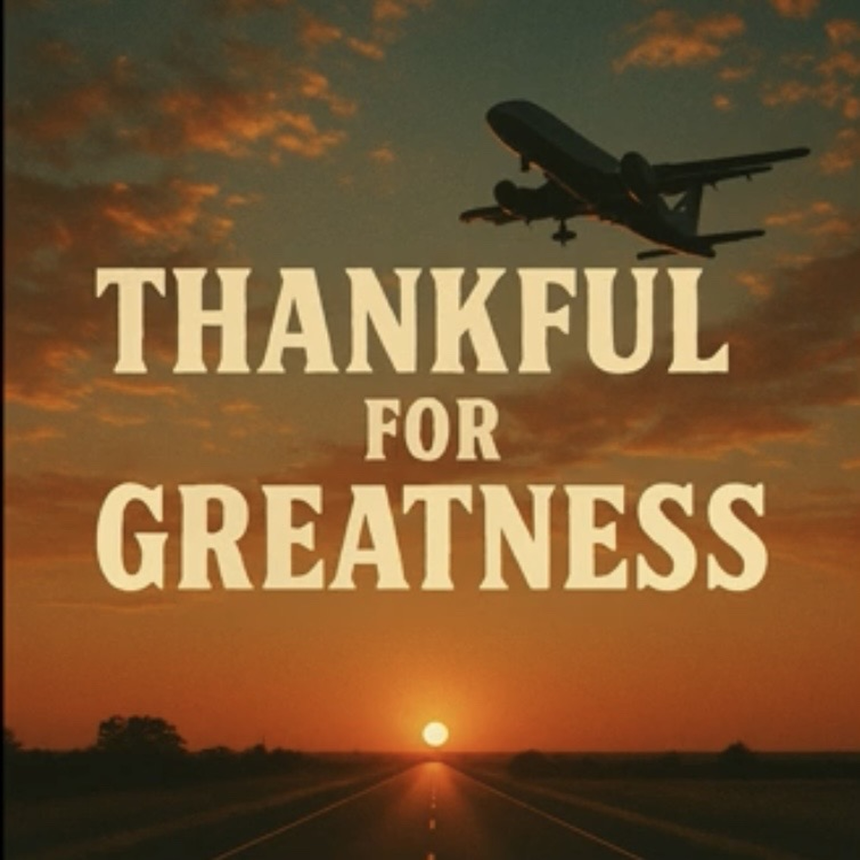 Thankful For Greatness artwork