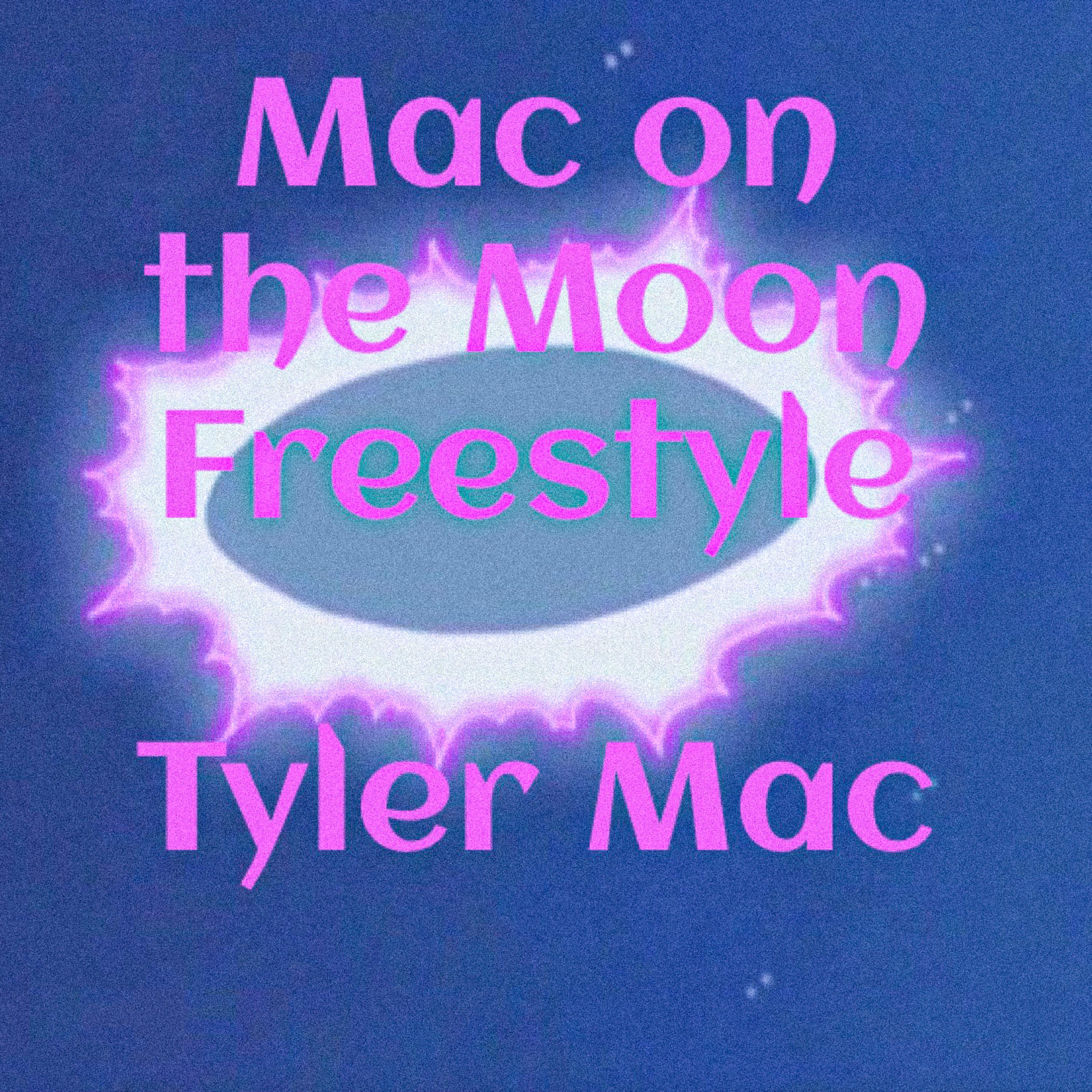 Mac on the Moon Freestyle artwork