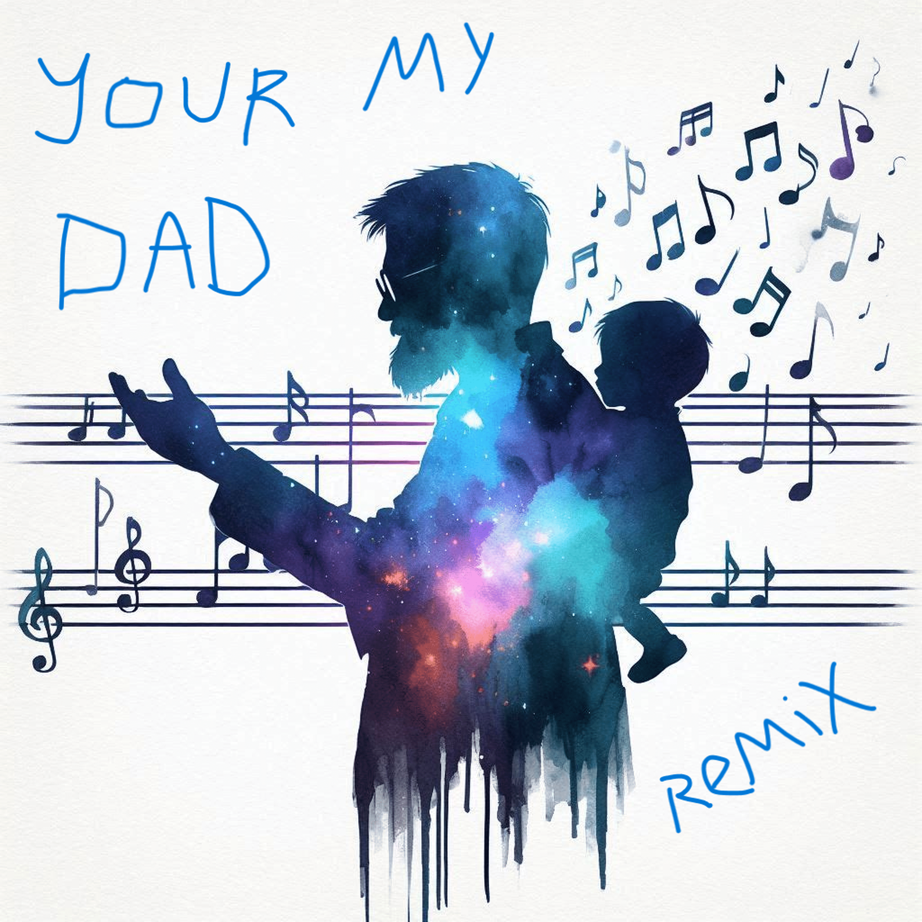Your My Dad (Remix) artwork