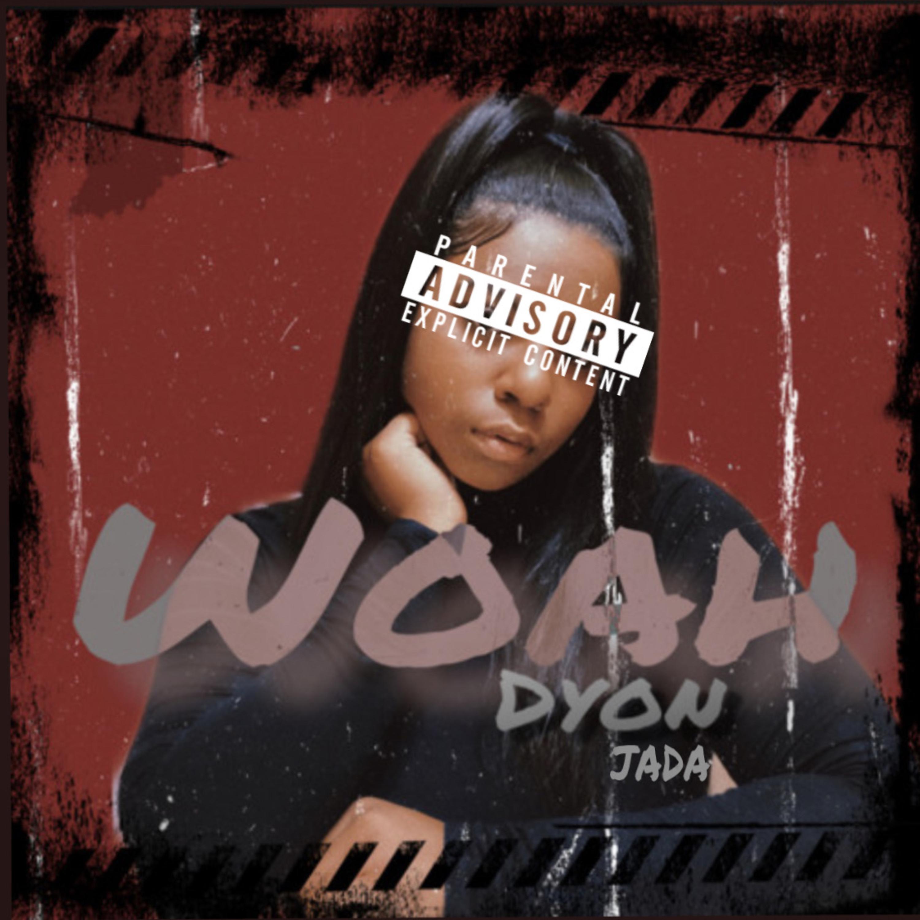Woah by Dyon Jada cover art