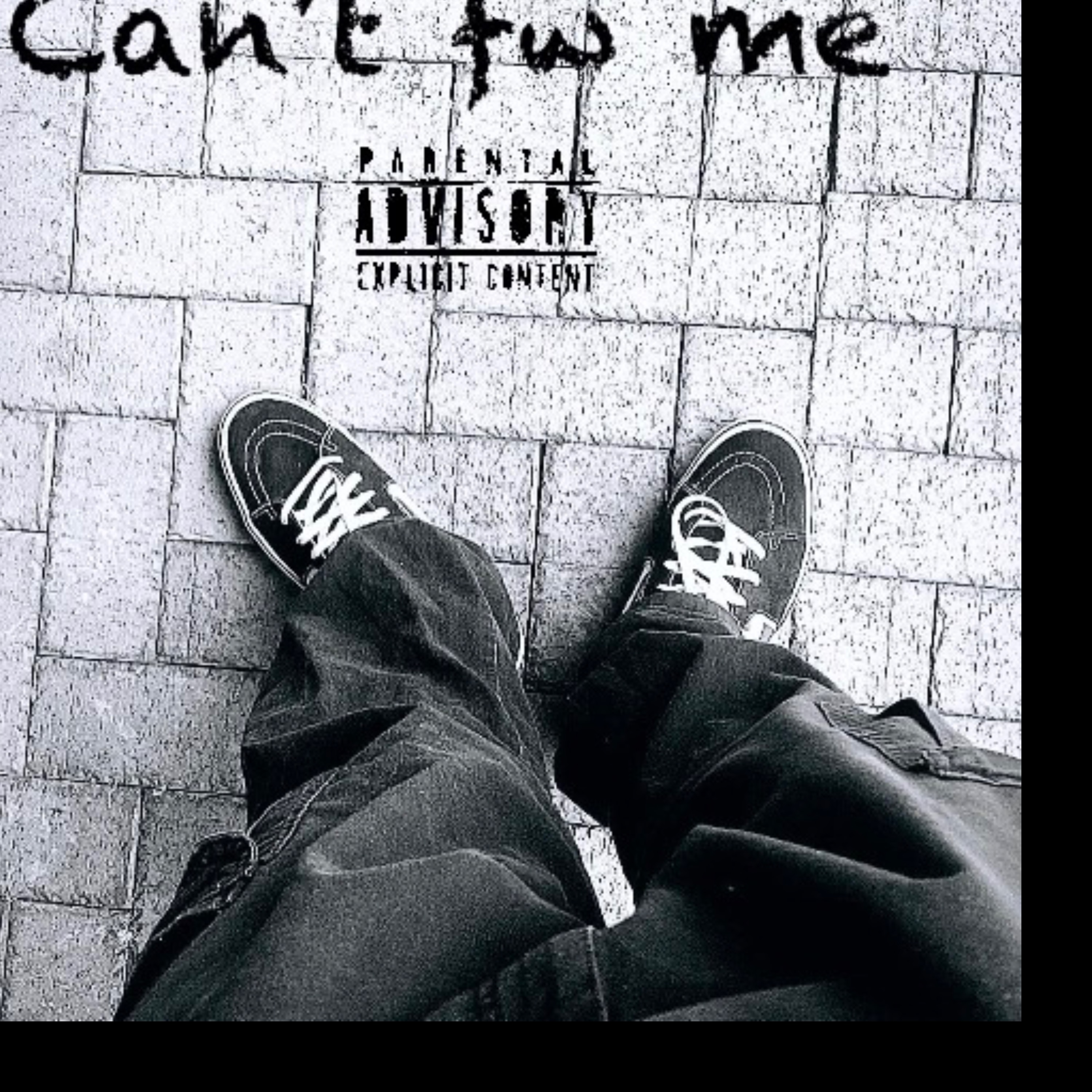 Can’t Fw Me by $myrnaDre cover art