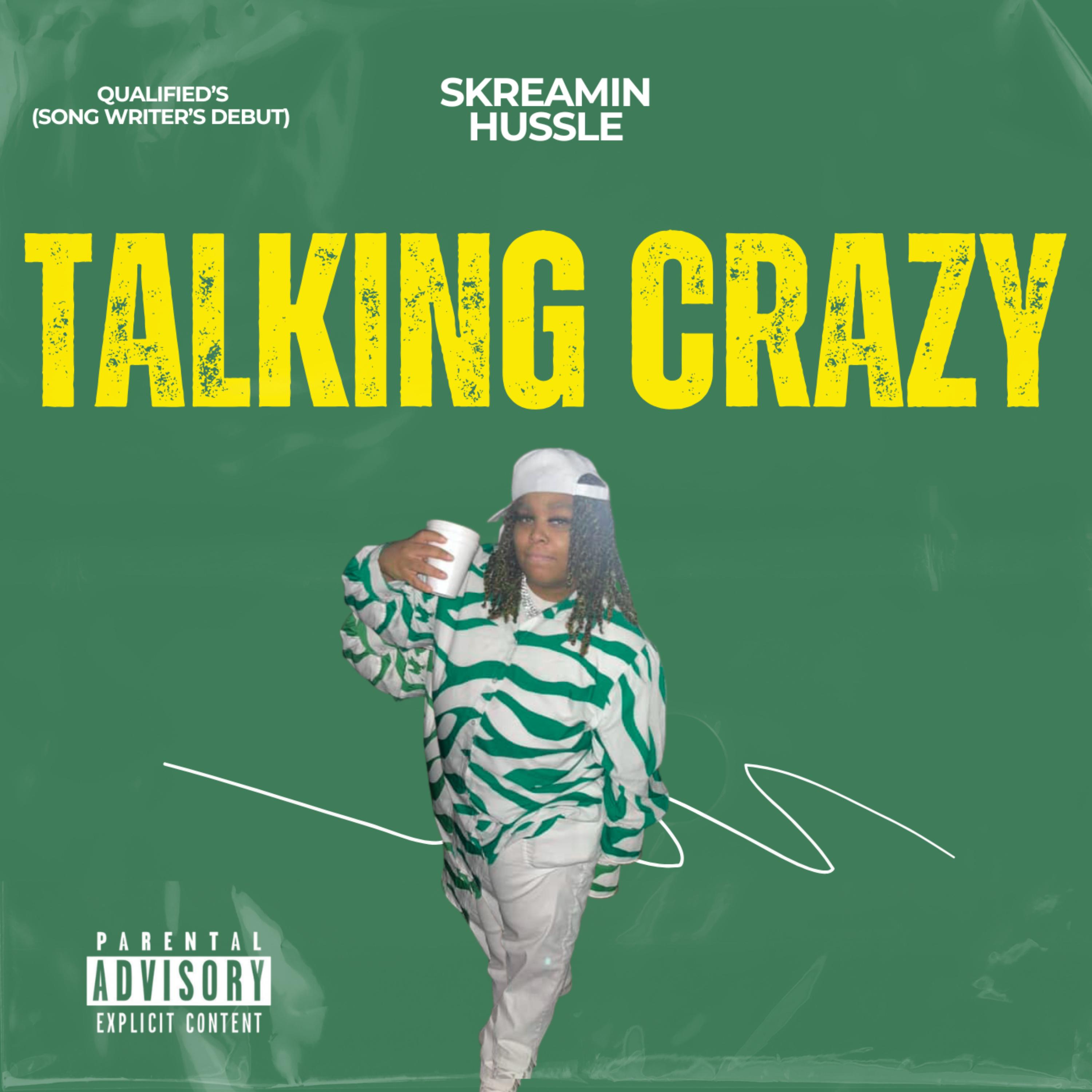 TALKING CRAZY by QualifiedTheArtist cover art