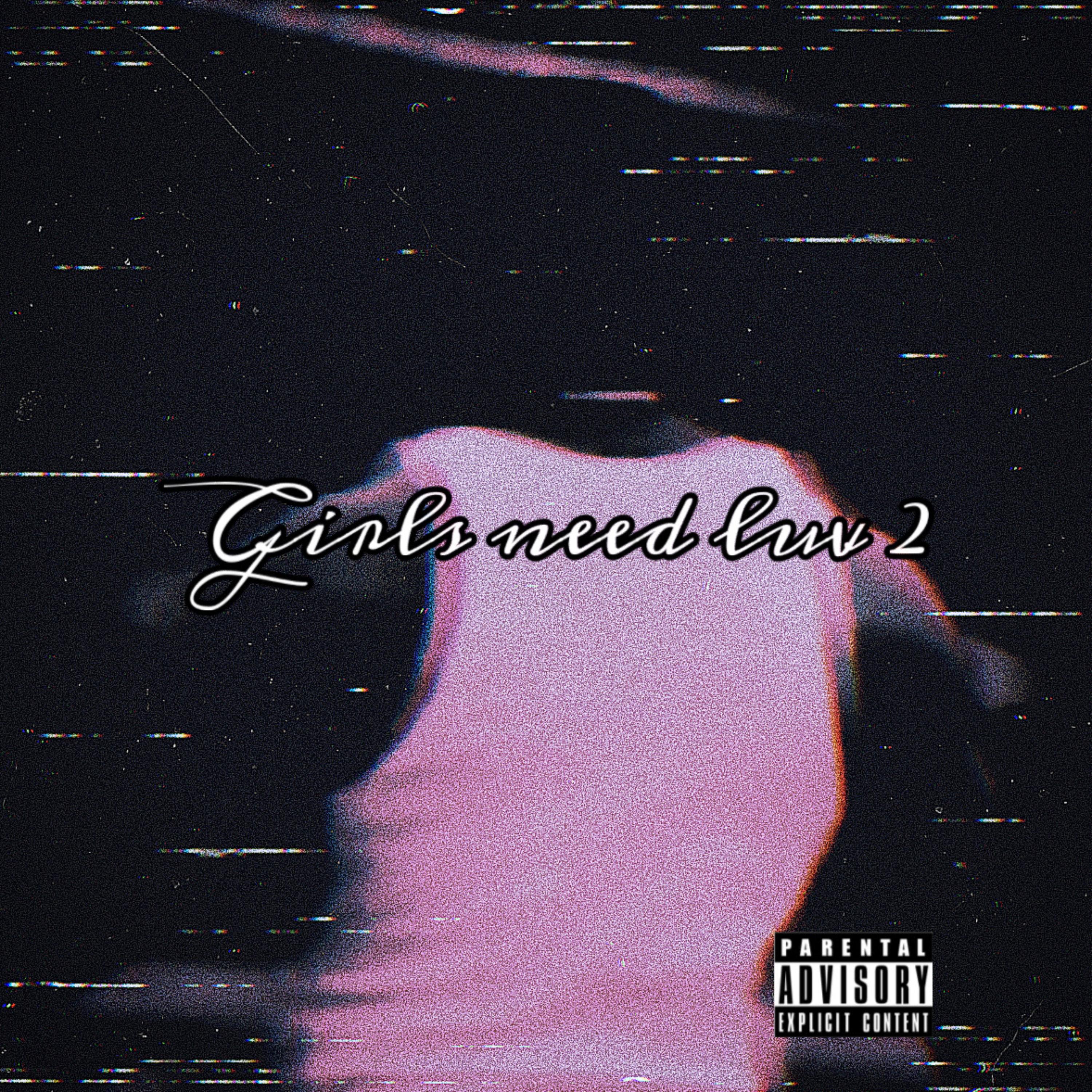 Girls Need Luv 2 artwork