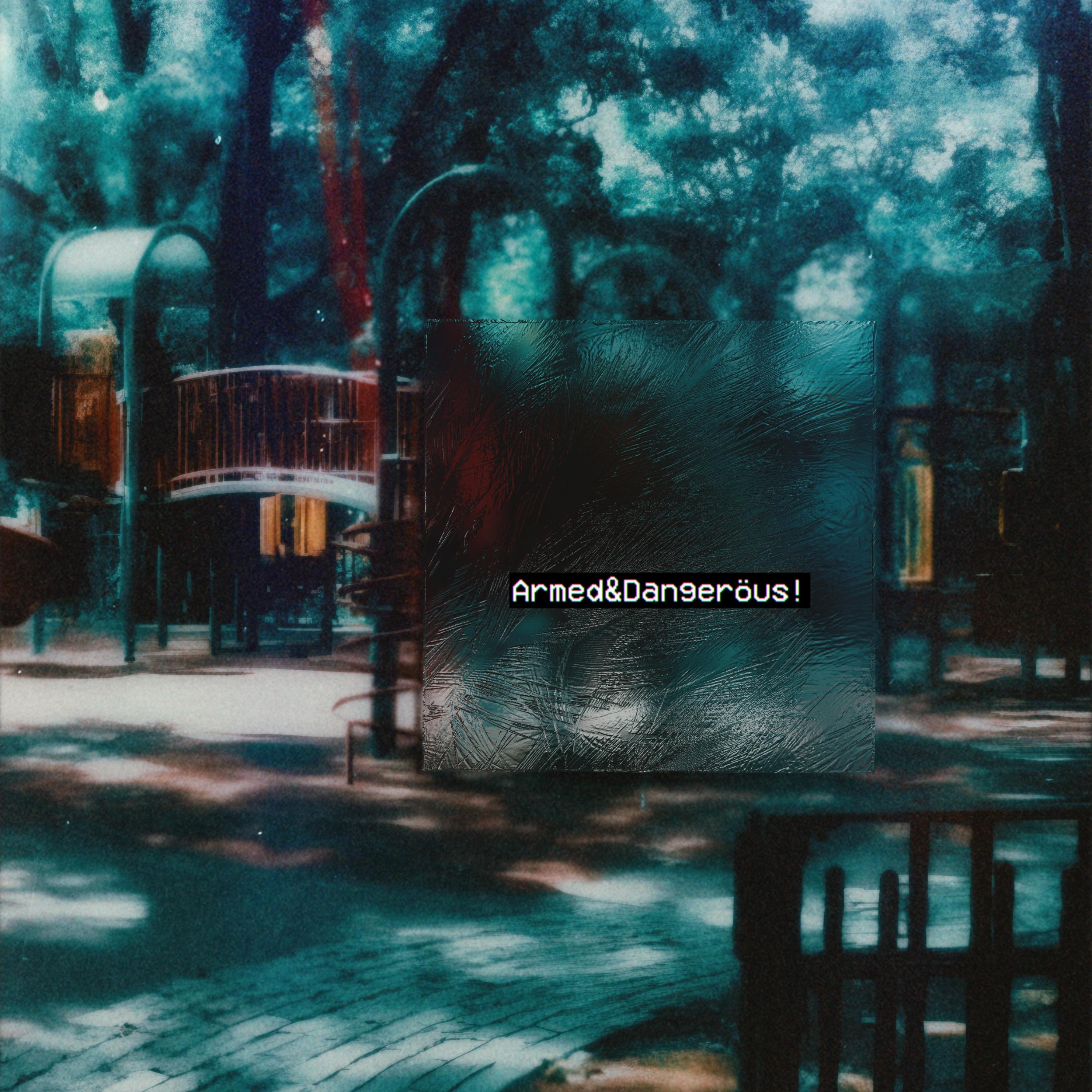 Armed&Dangeröus! artwork