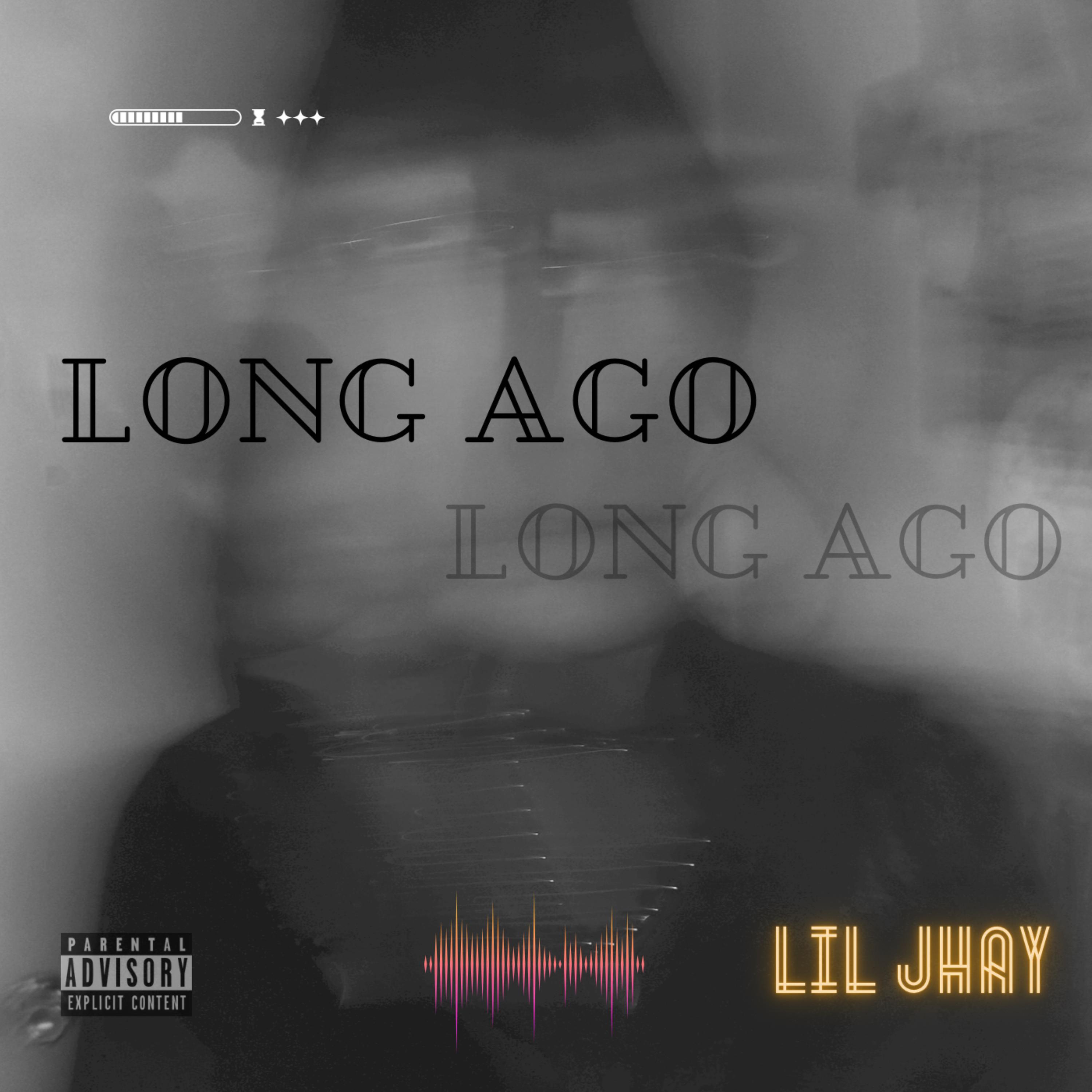 Long Ago by Lil Jhay cover art