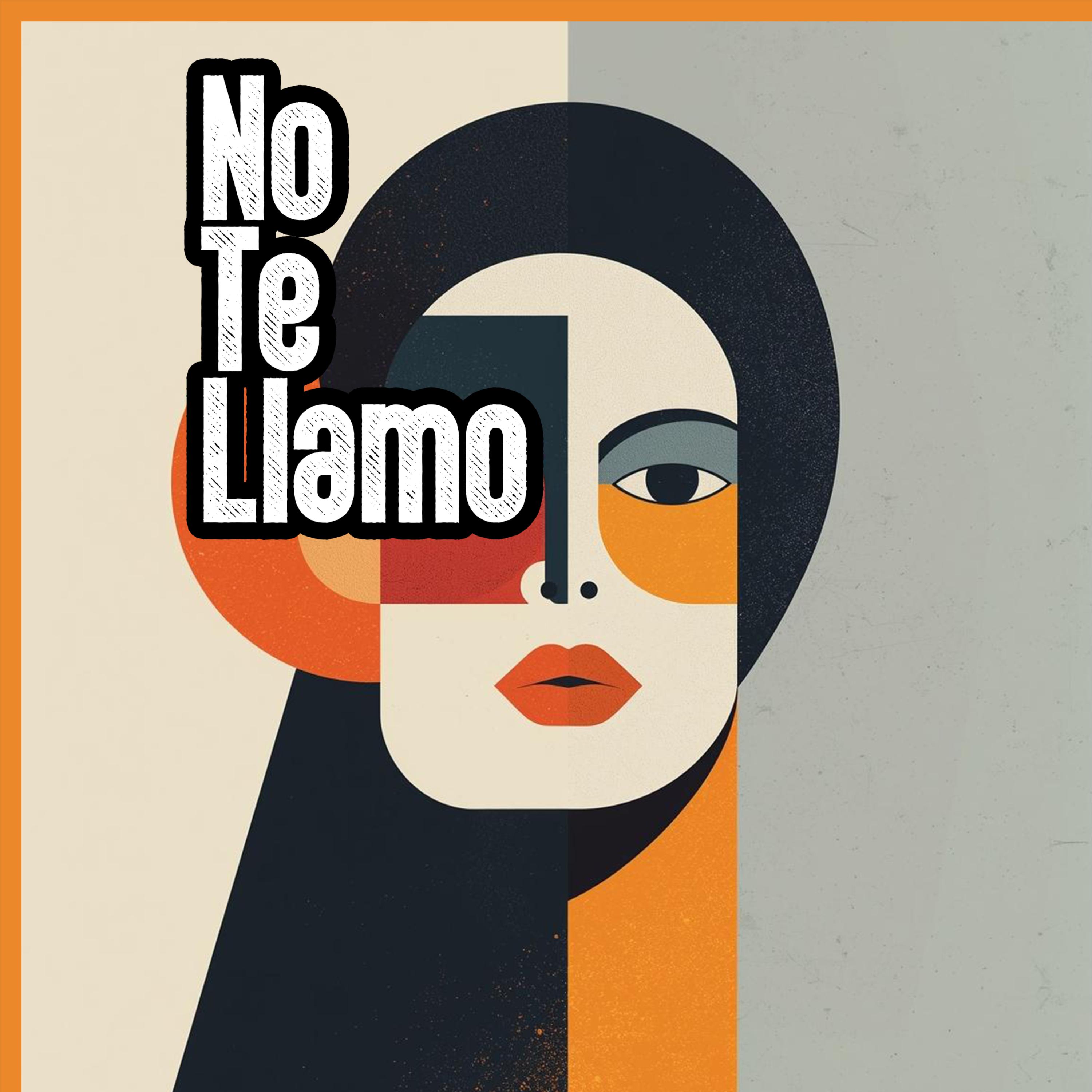 No Te Llamo artwork