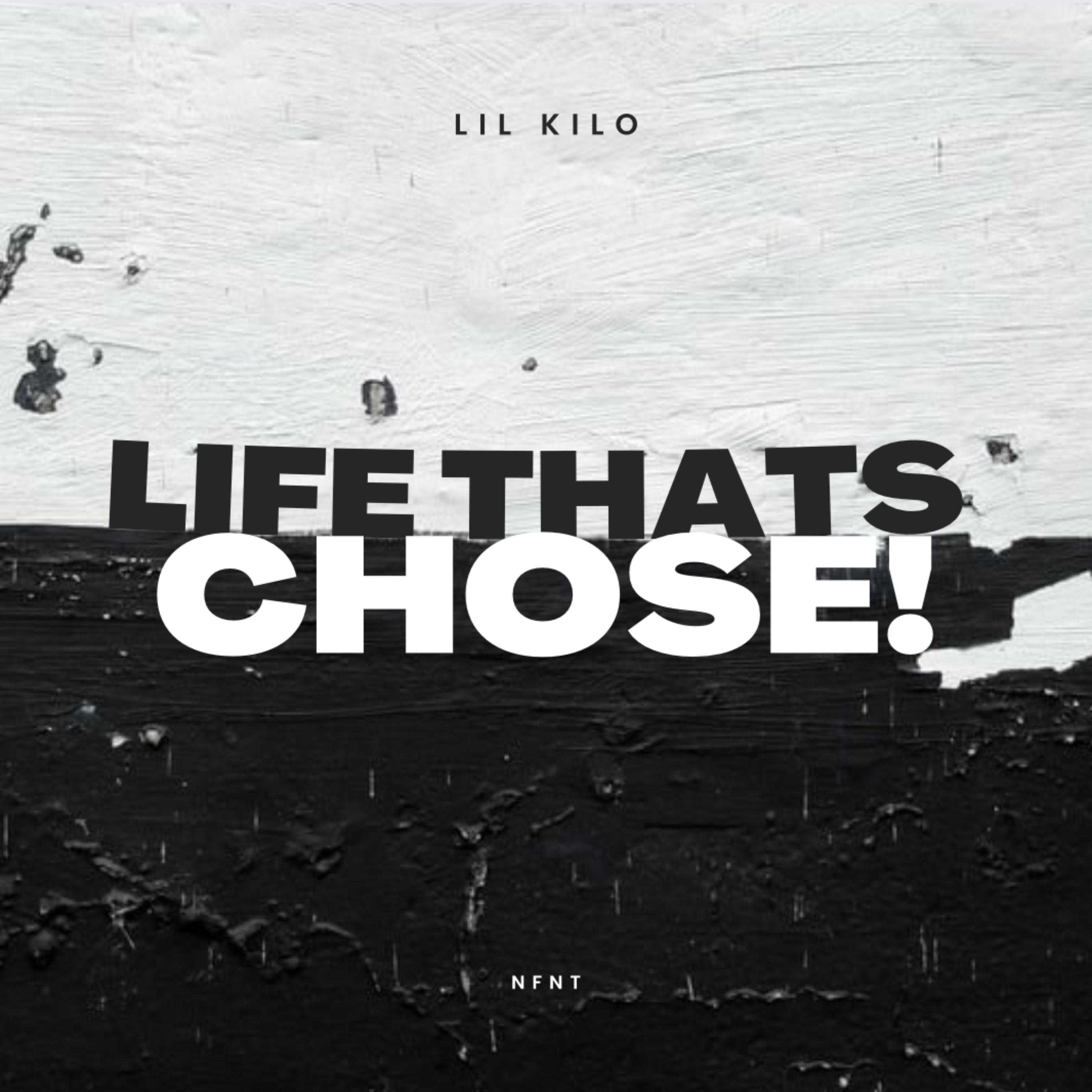 Life That’s Chose artwork