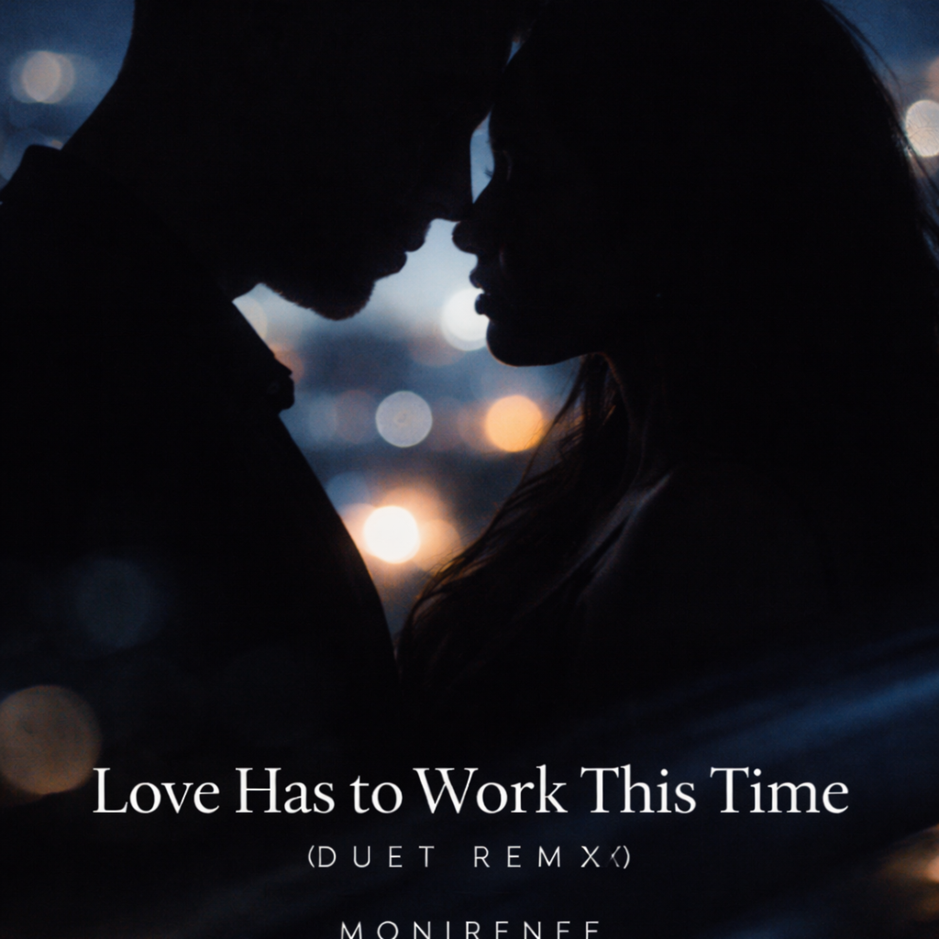 Love Has to Work This Time (Duet Remix) artwork
