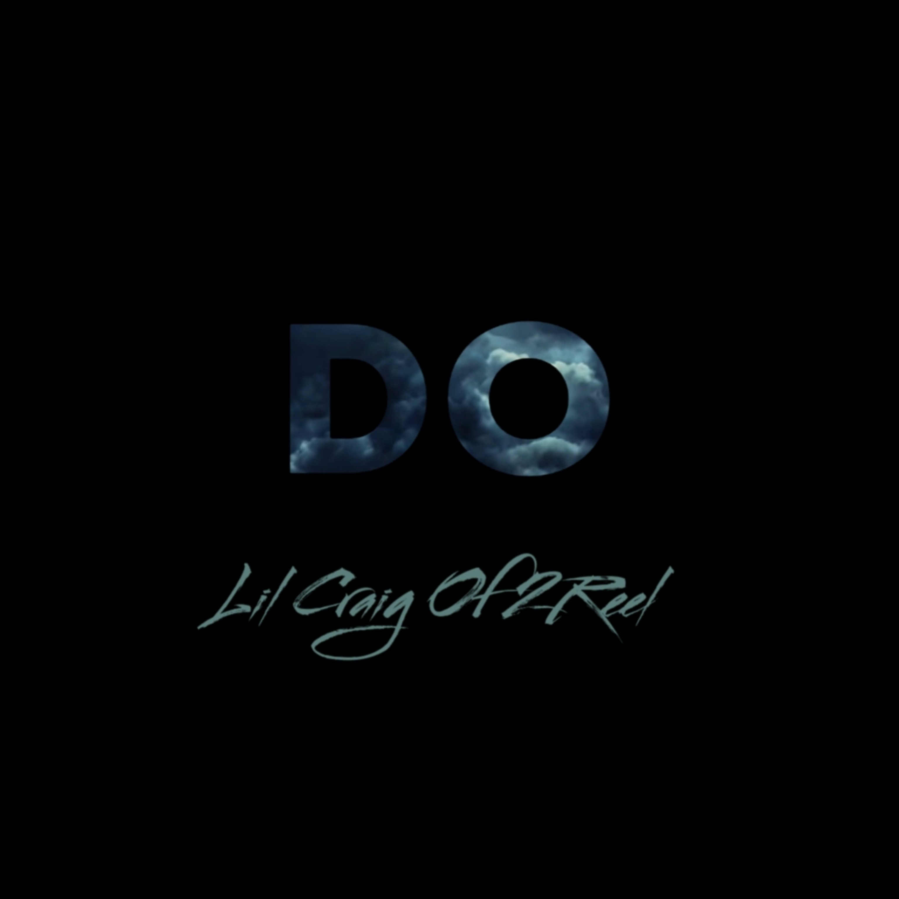 Do by Lil Craig Of 2Reel  cover art
