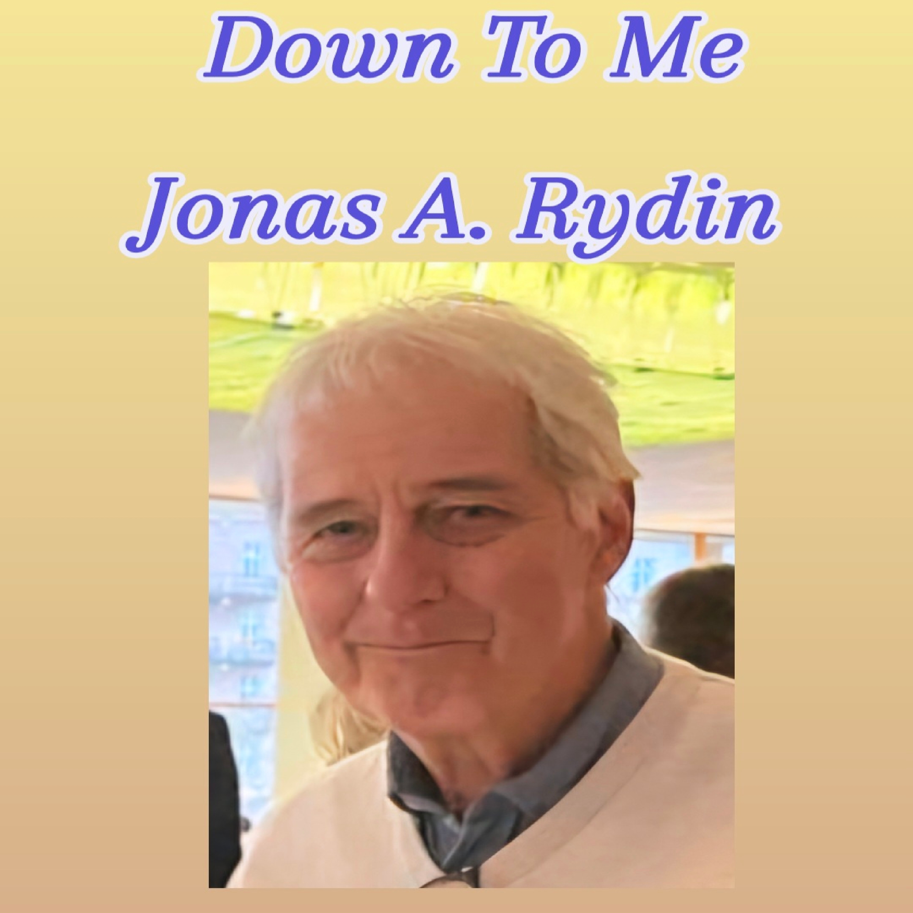 Down To Me by Jonas A. Rydin  cover art