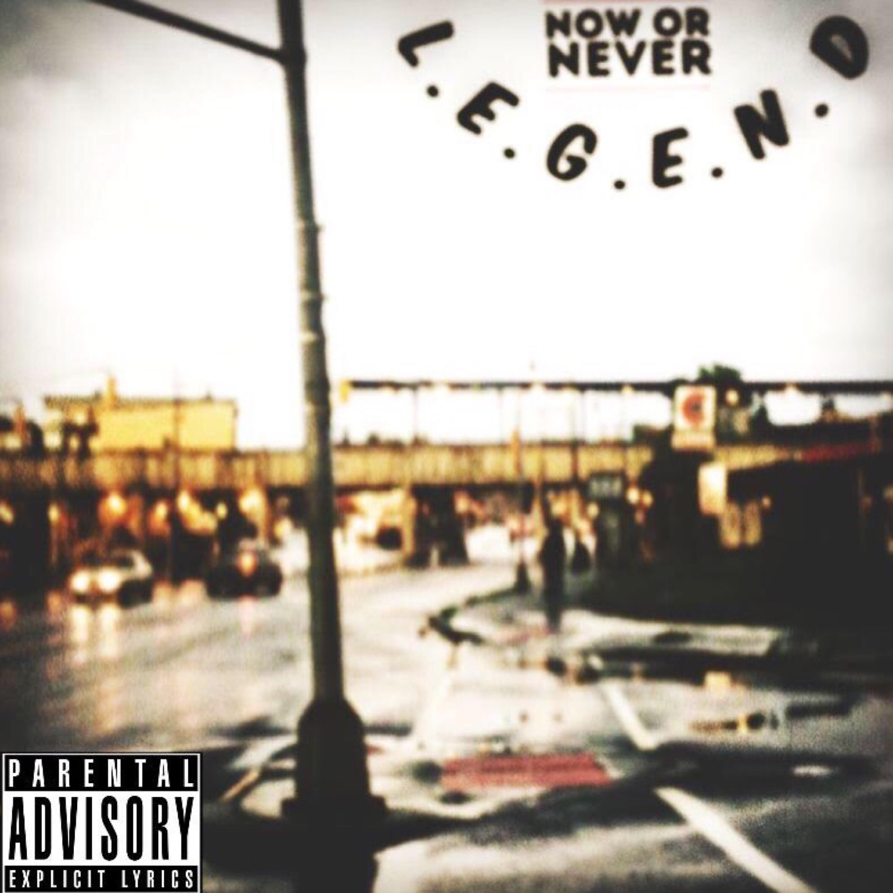 Now Or Never : L.E.G.E.N.D  (SIDE A & B) artwork