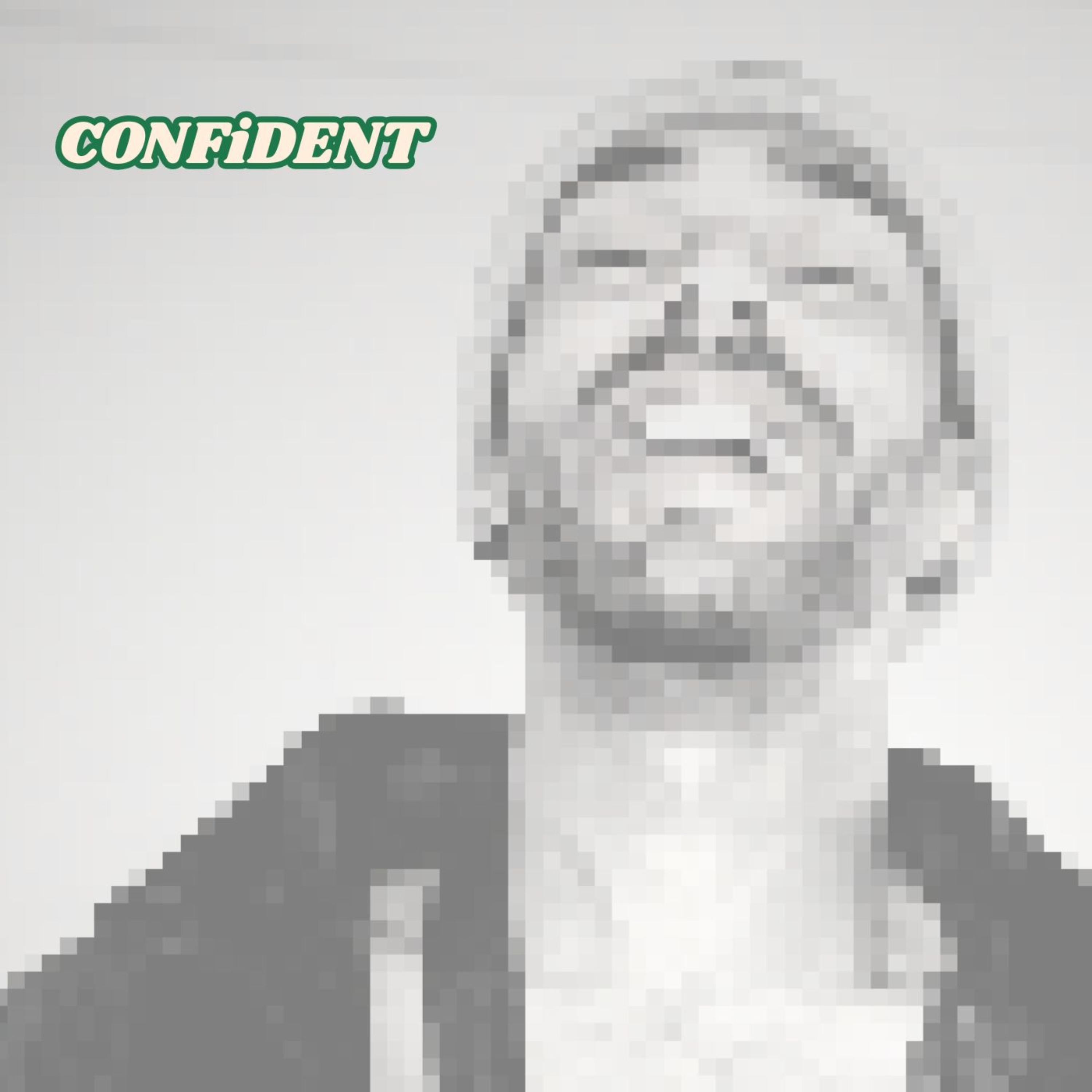CONFiDENT artwork