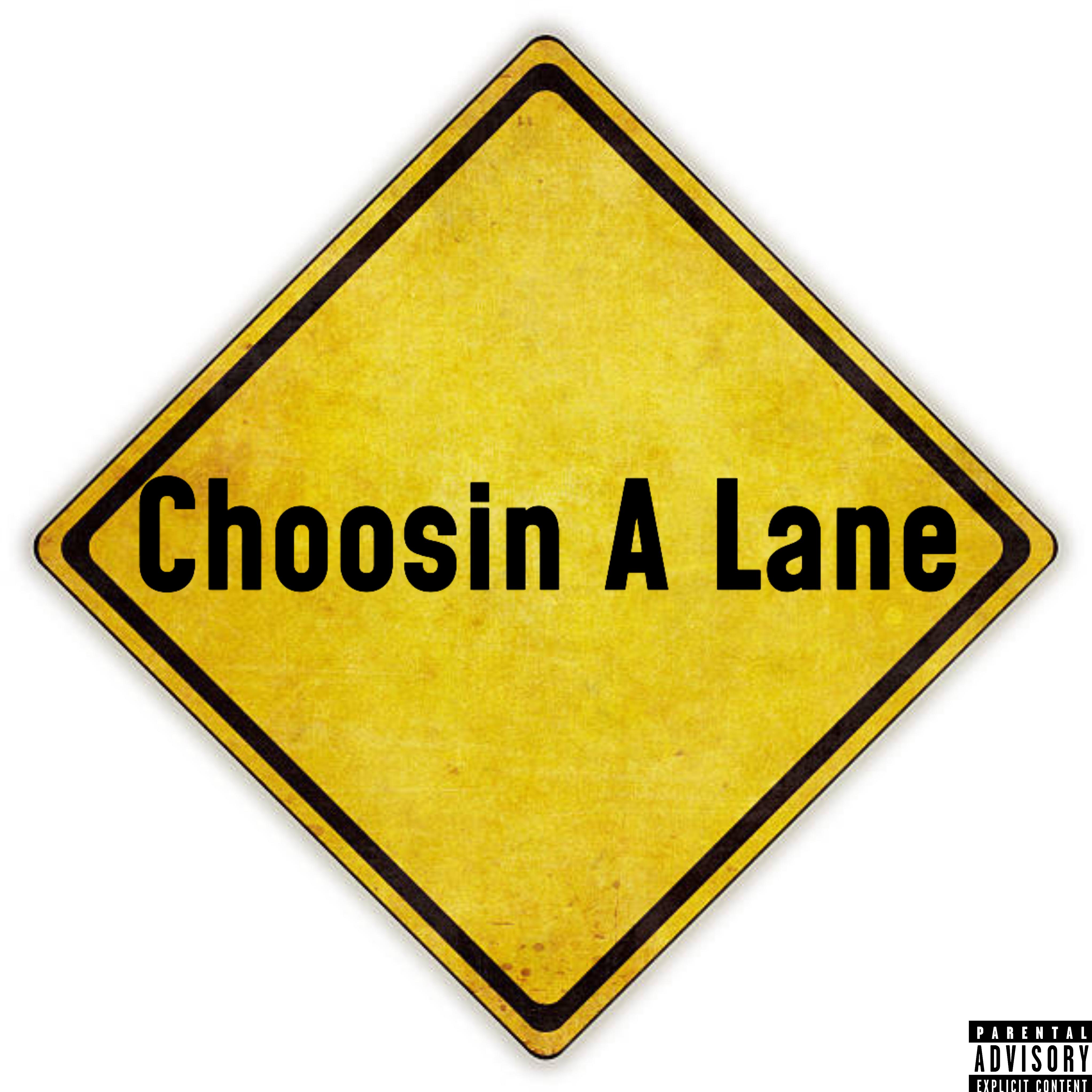 Choosin A Lane by Tz JayRoxk cover art