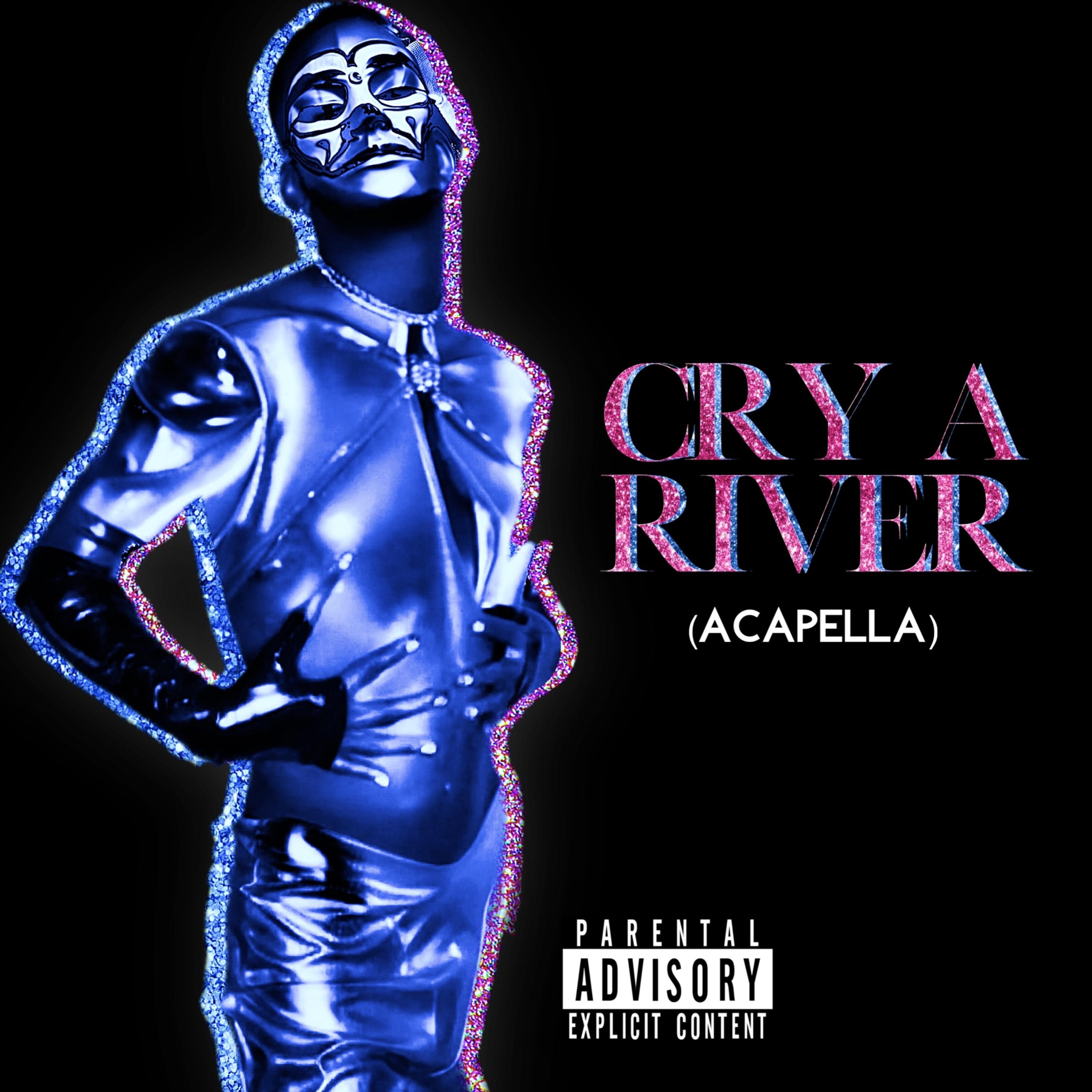Cry A River(Acapella) artwork