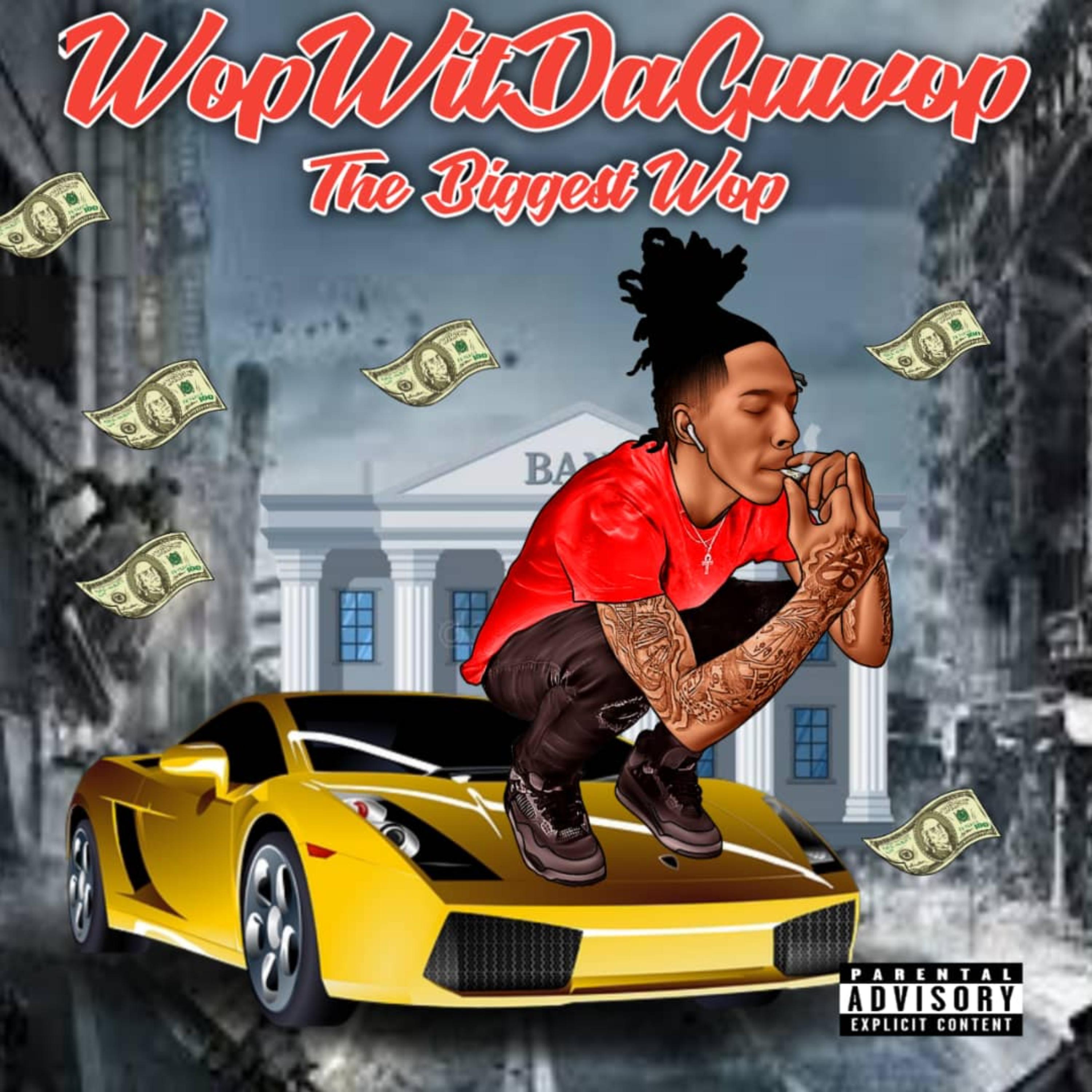 The Biggest Wop by WopWitDaGuwop cover art