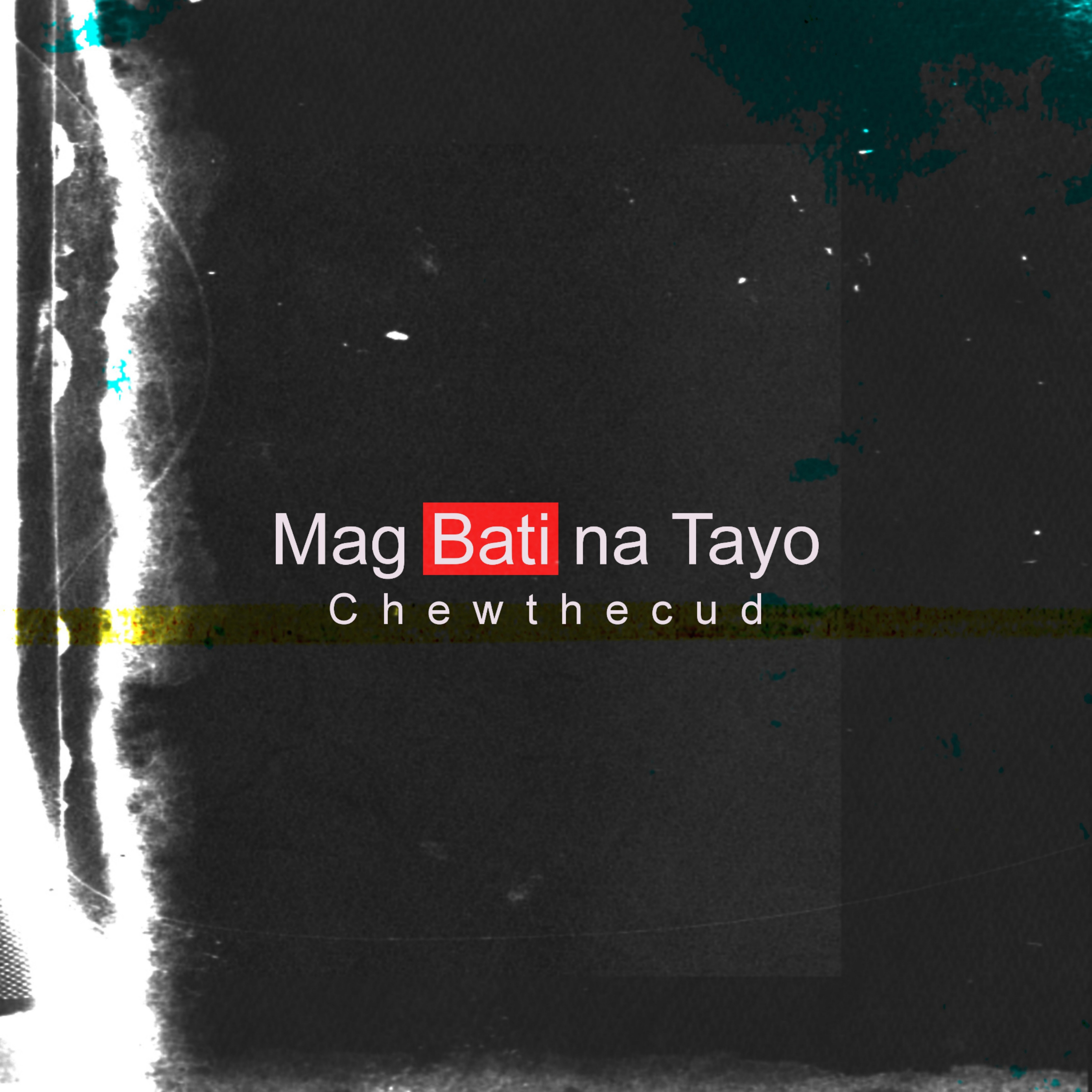 Mag Bati na Tayo artwork