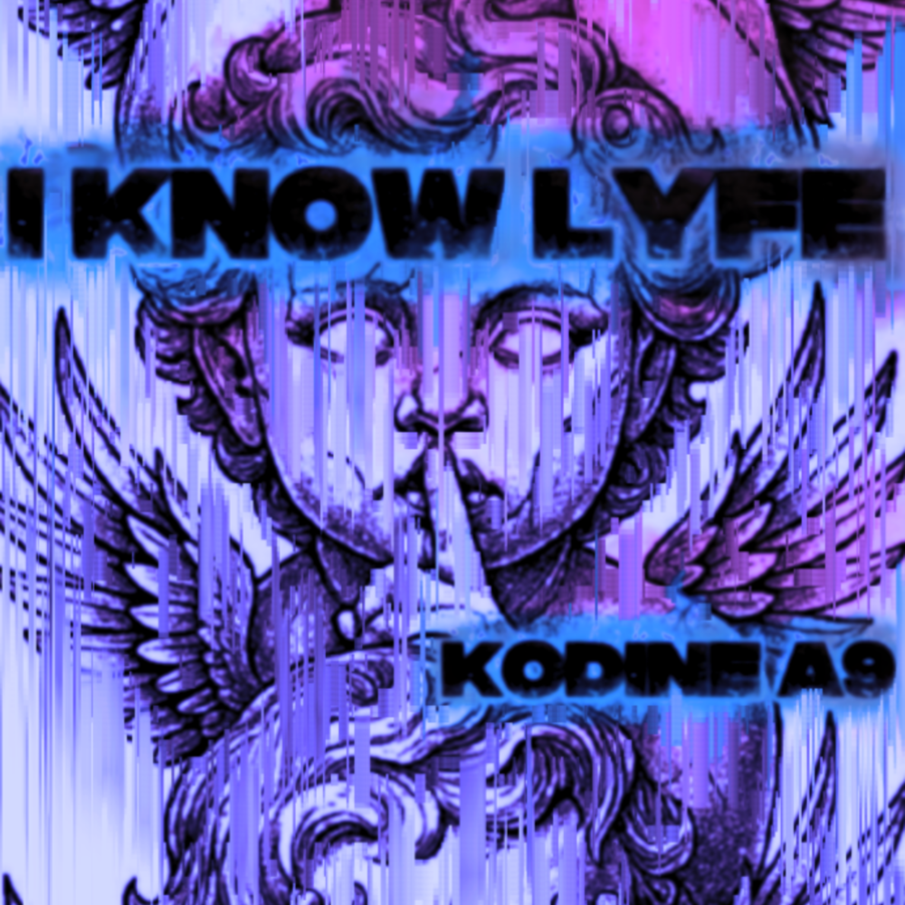 I know Lyfe by Kodine A9 cover art