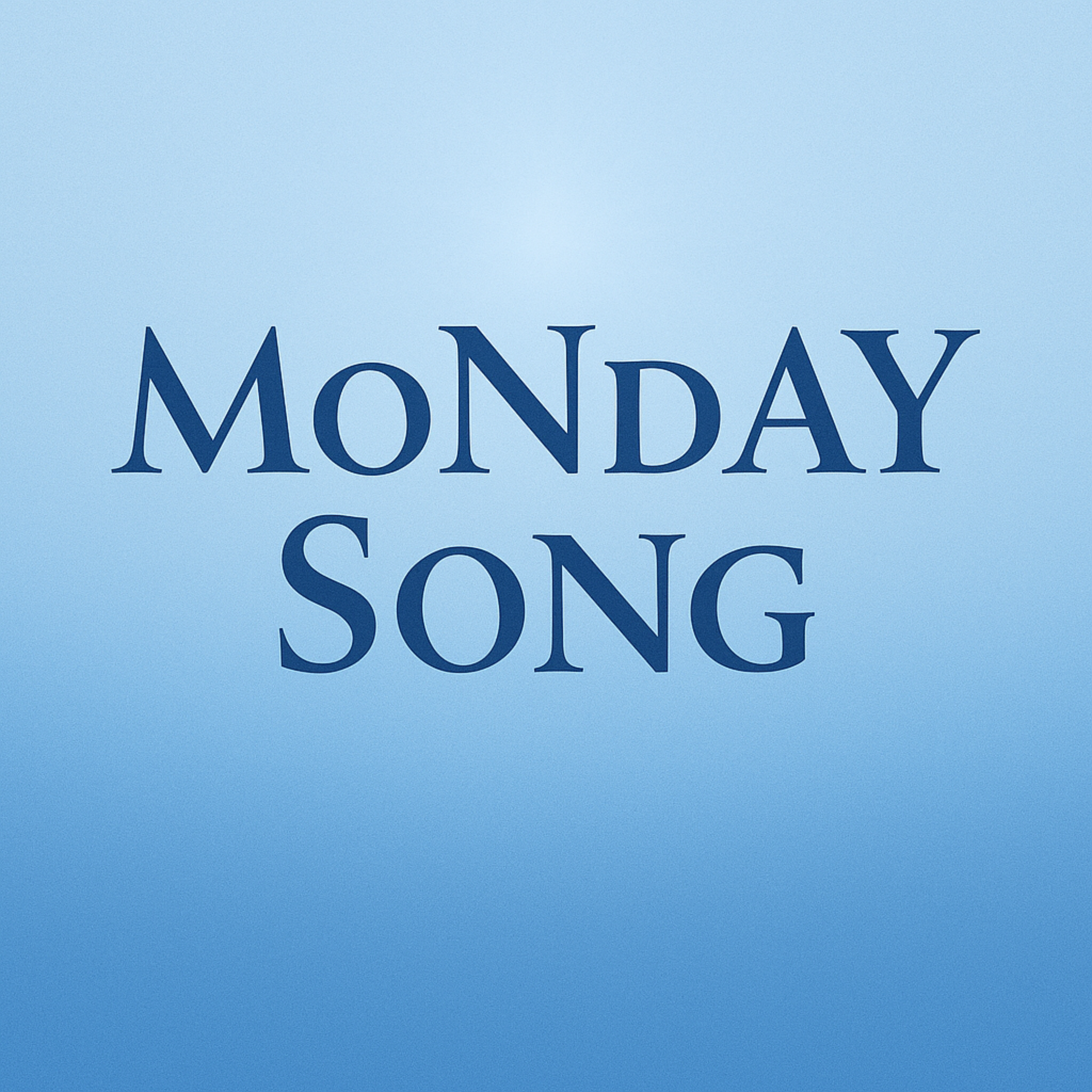 MoNdAy SoNg artwork
