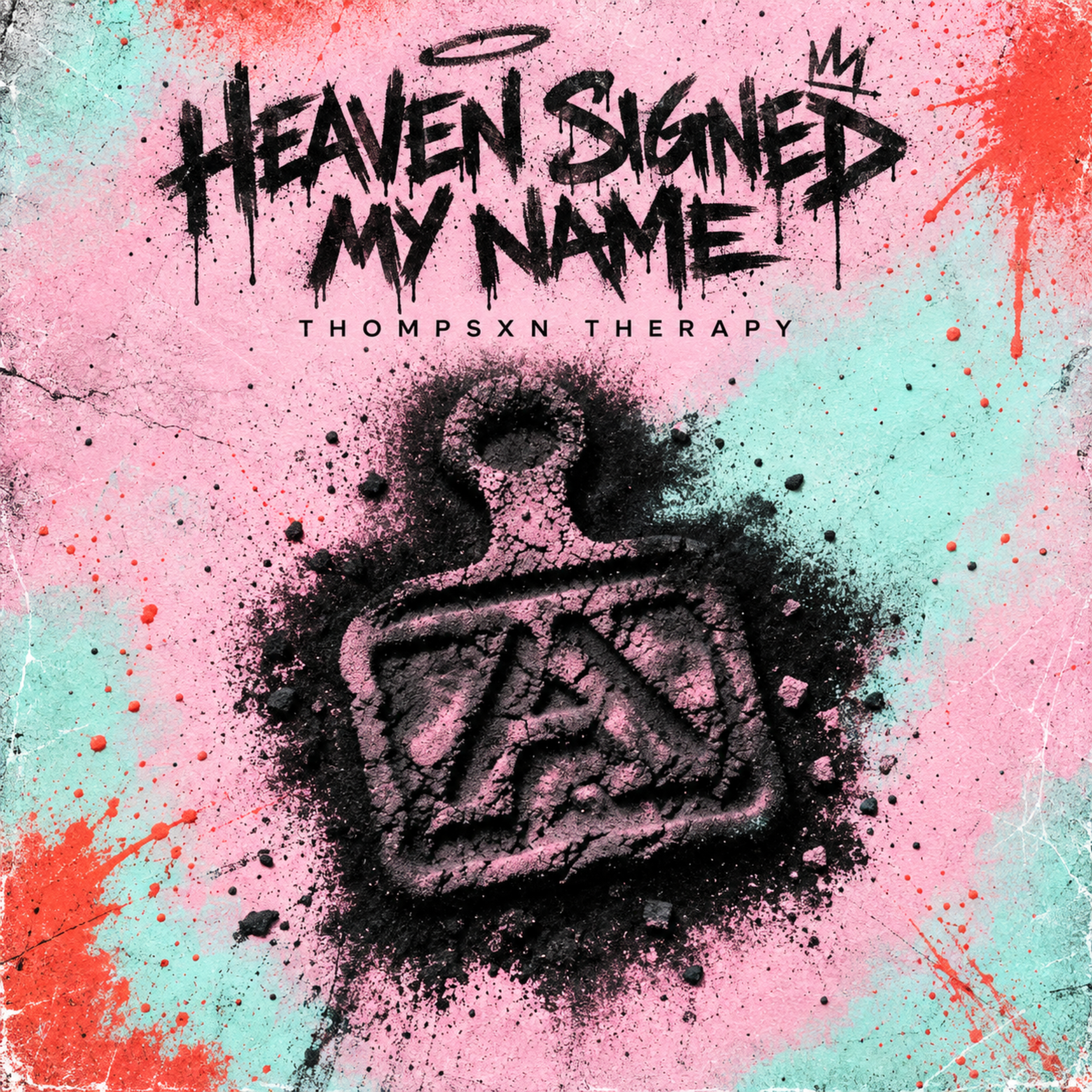 Heaven Signed My Name by Thompsxn Therapy cover art