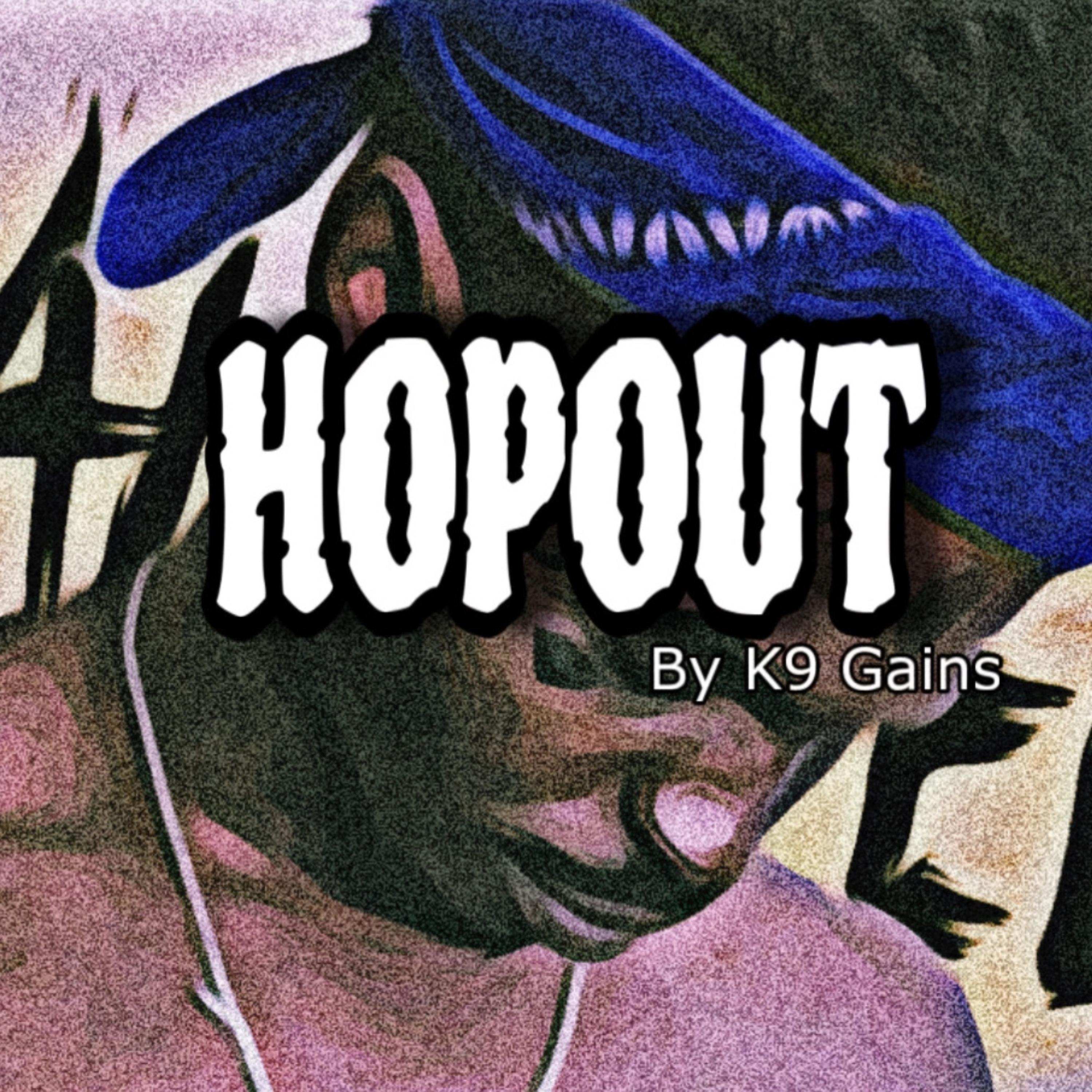 Hopout by K9 Gains cover art